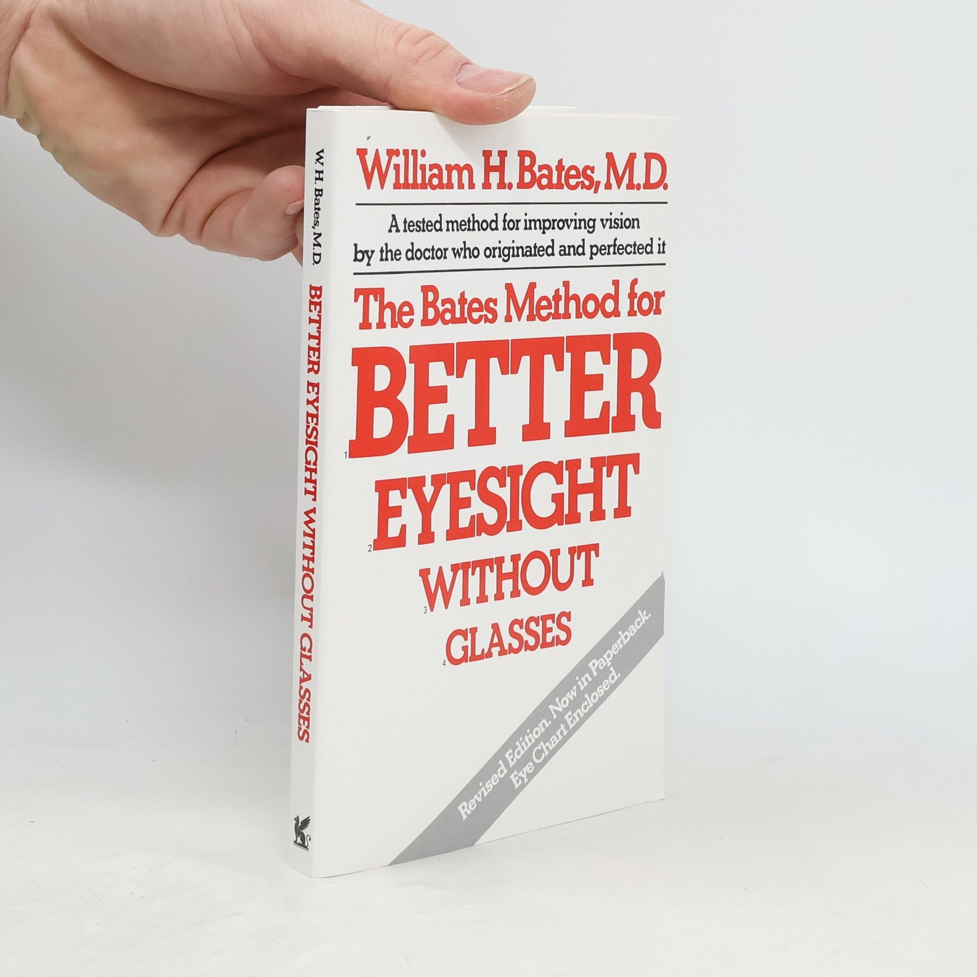 William H. Bates The Bates Method for Better Eyesight Without Glasses
