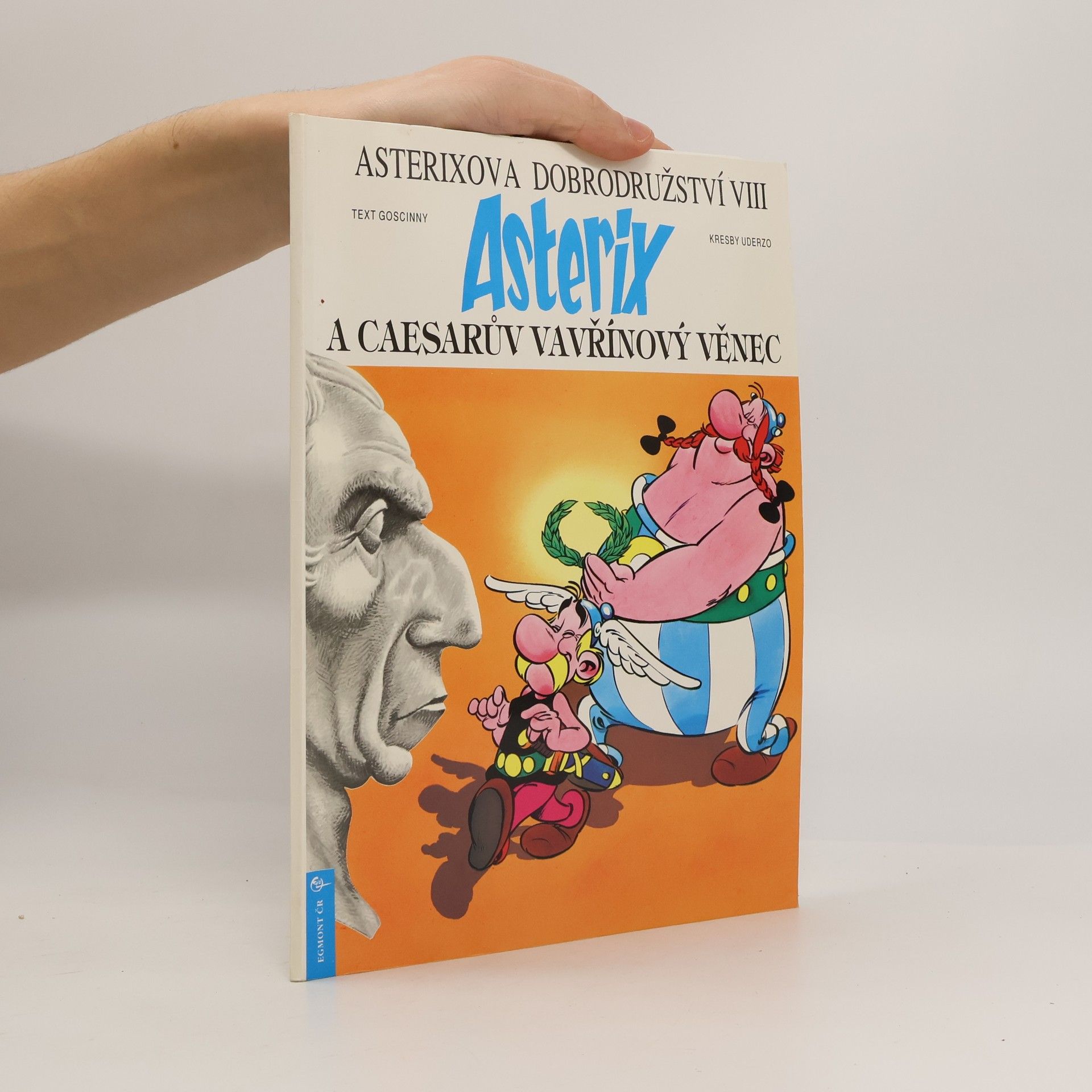 René Goscinny Asterix a Caesarův vavřínový věnec (Asterixova dobrodružství VIII)