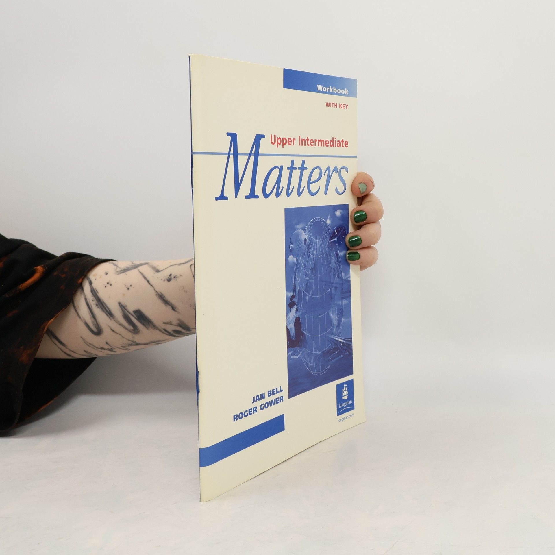 Jana Bellová Upper Intermediate Matters : workbook with key