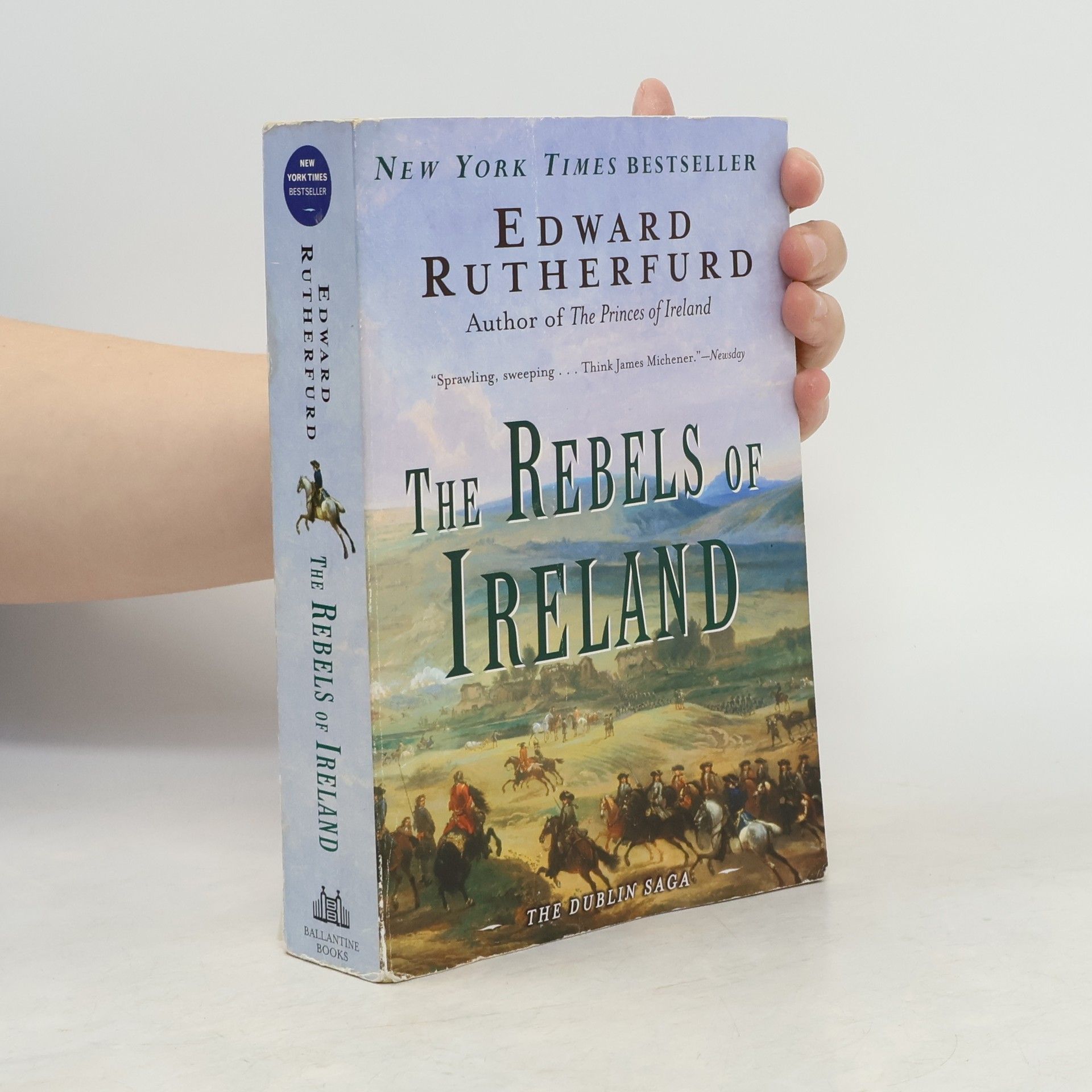 Edward Rutherfurd The Rebels of Ireland. The Dublin Saga
