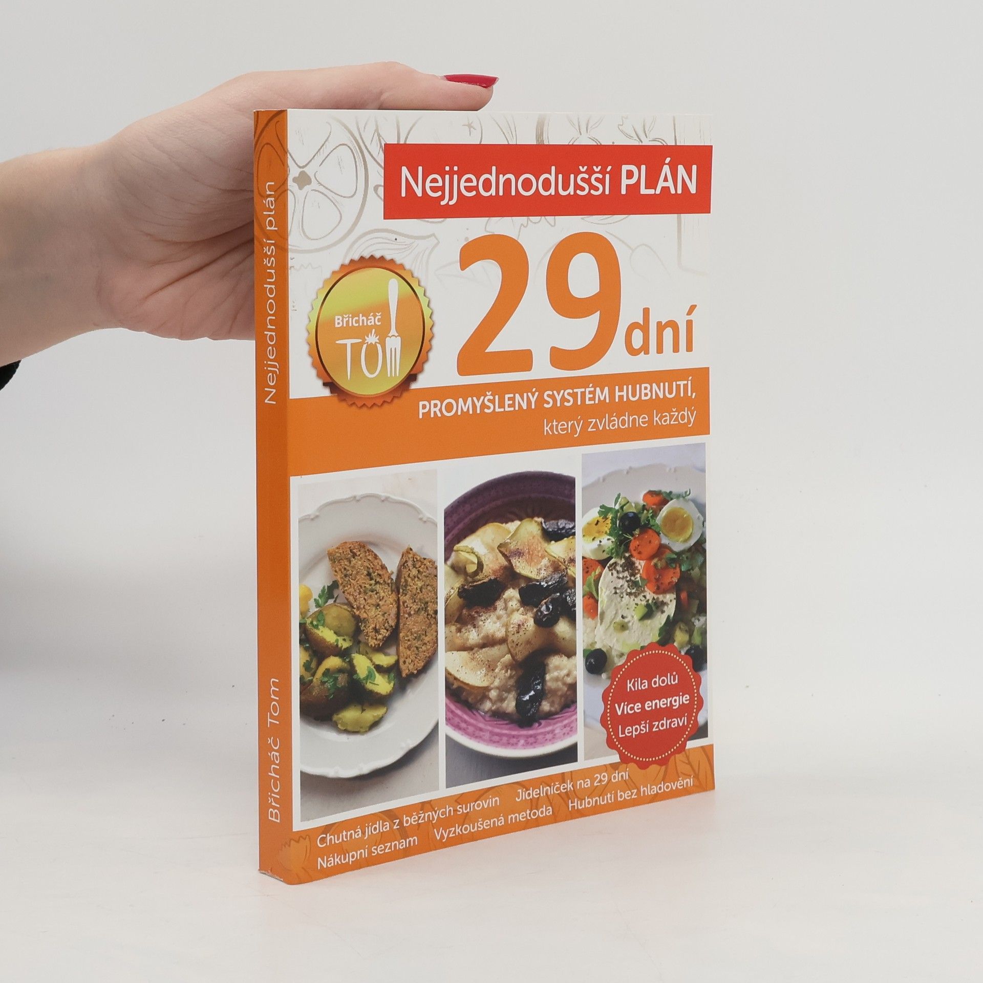Tomáš Kosačík Nejjednodušší plán na 29 dní. Břicháč Tom