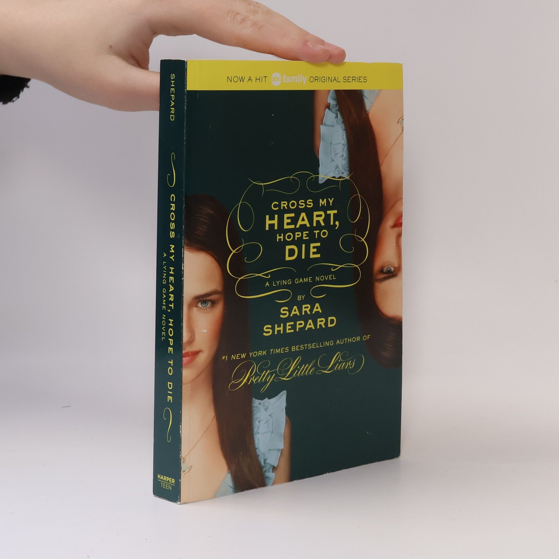 Sara Shepard Cross My Heart, Hope to Die