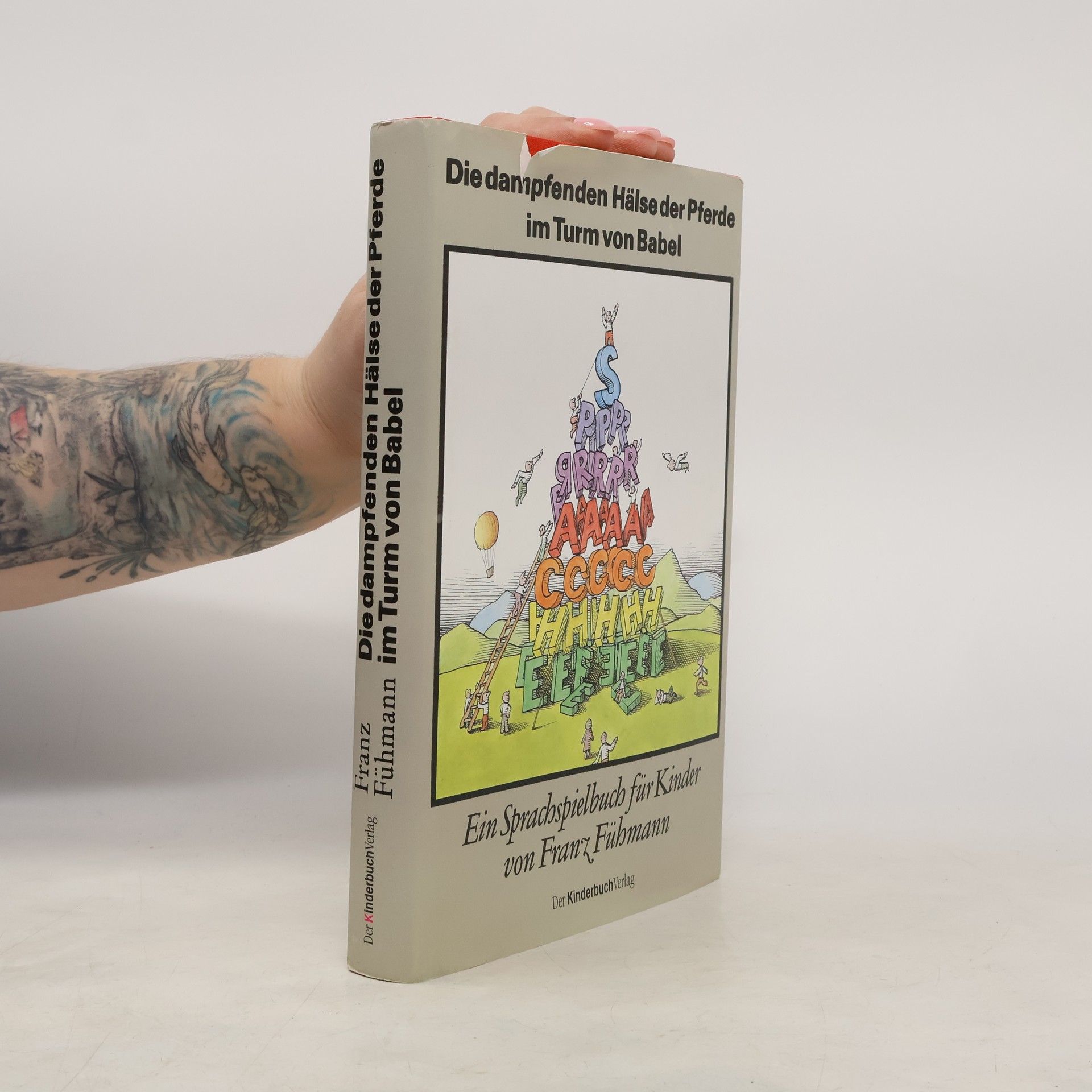 Franz Fühmann Die dampfenden Hälse der Pferde im Turm von Babel