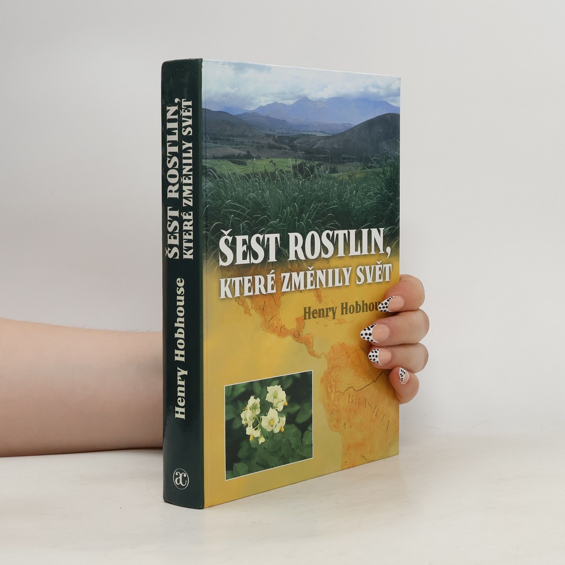 Henry Hobhouse Šest rostlin, které změnily svět