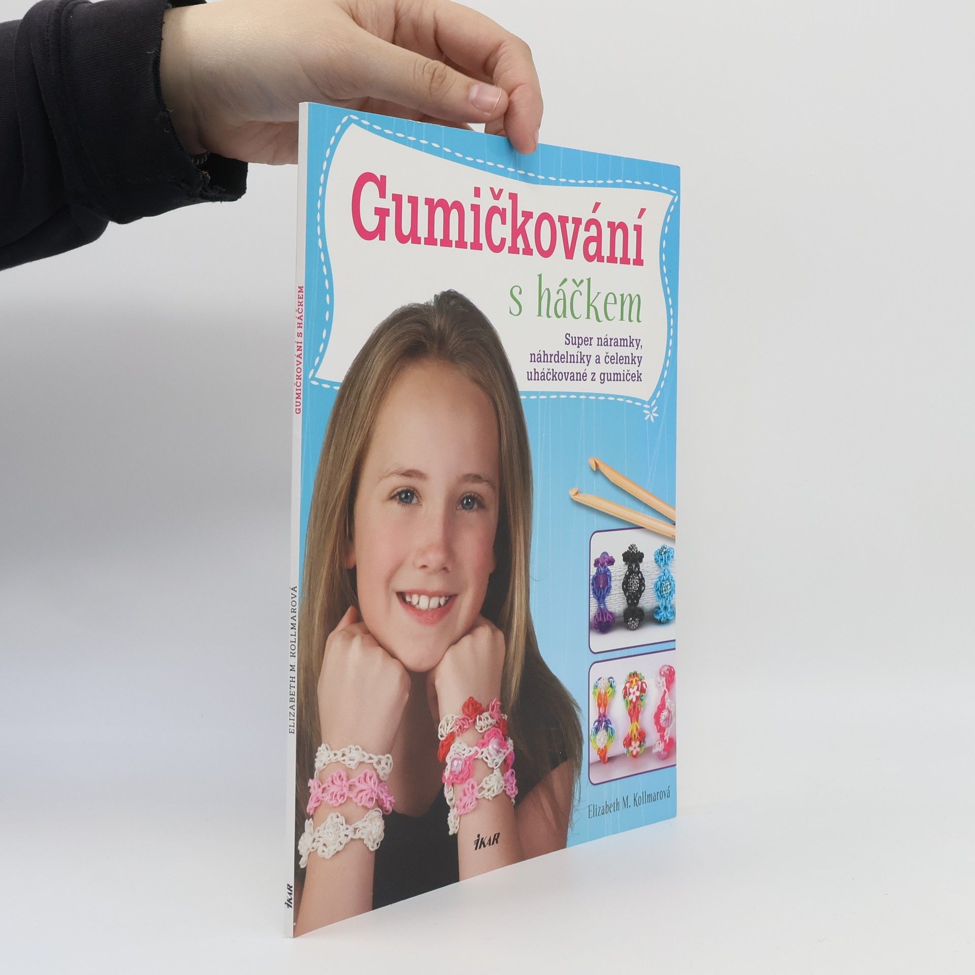 Elizabeth M. Kollmar Gumičkování s háčkem