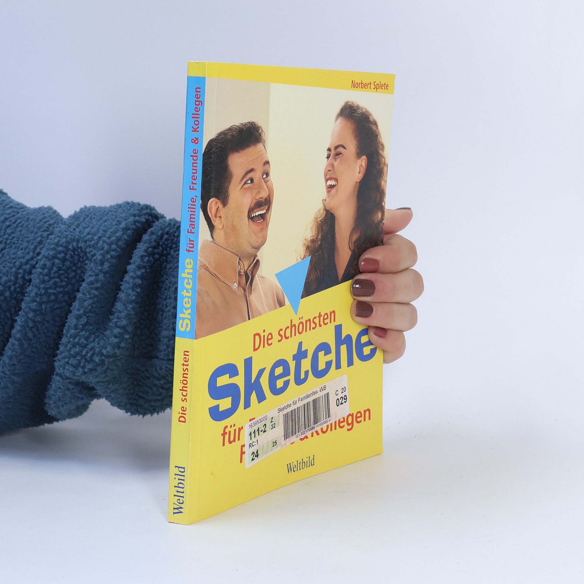 Norbert Splete Die schönsten Sketche für Familie, Freunde & Kollegen