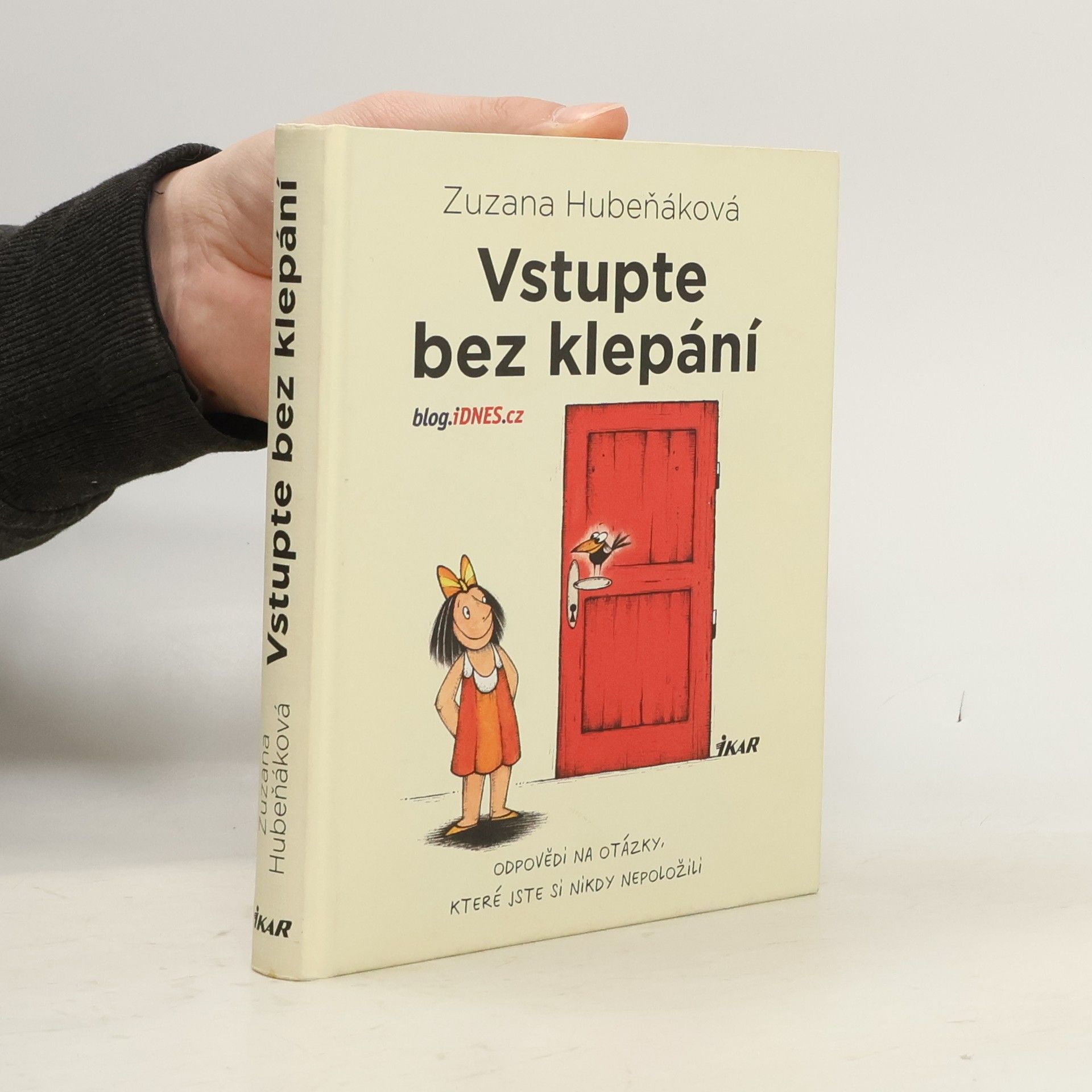 Vstupte bez klepání: odpovědi na otázky, které jste si nikdy nepoložili