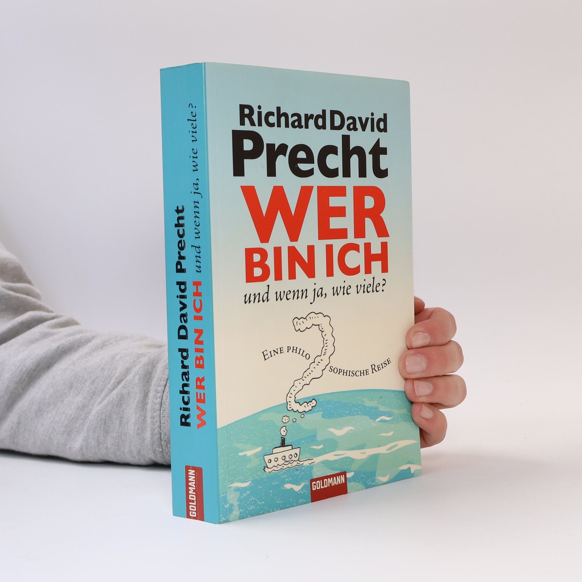Richard David Precht Wer bin ich - und wenn ja, wie viele?