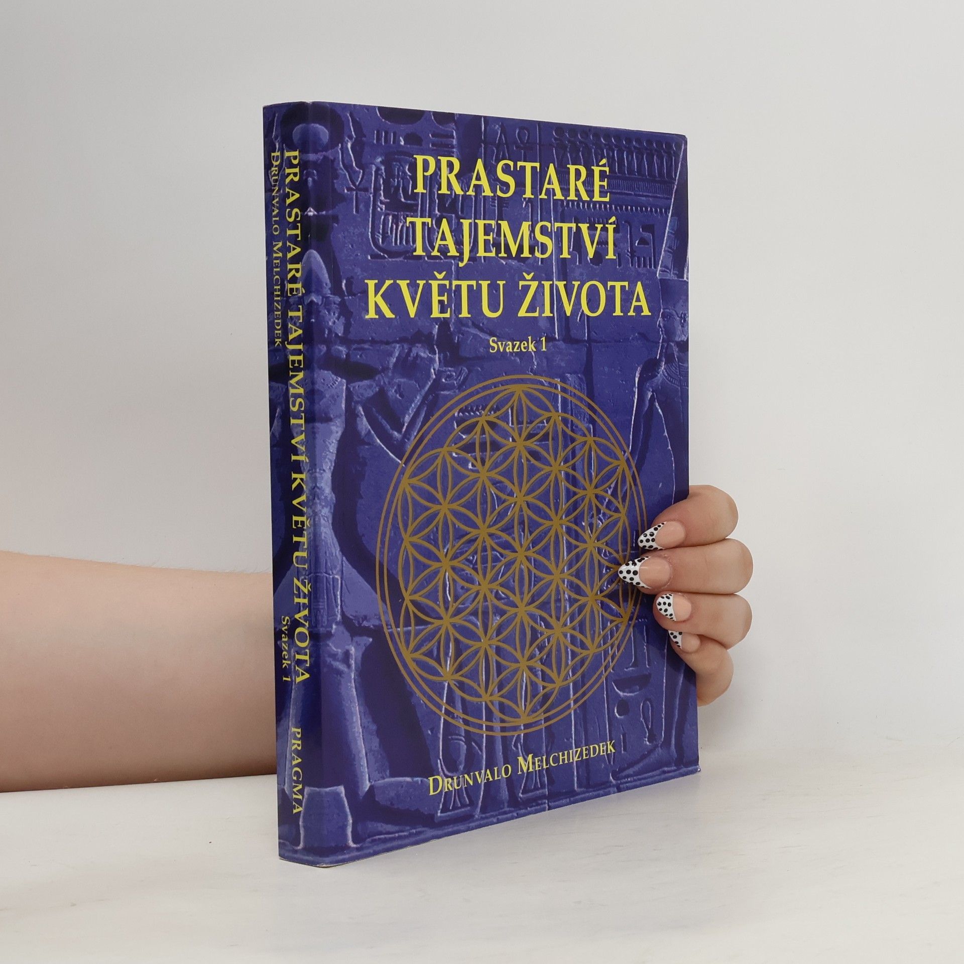 Drunvalo Melchizedek Prastaré tajemství Květu života. Svazek 1