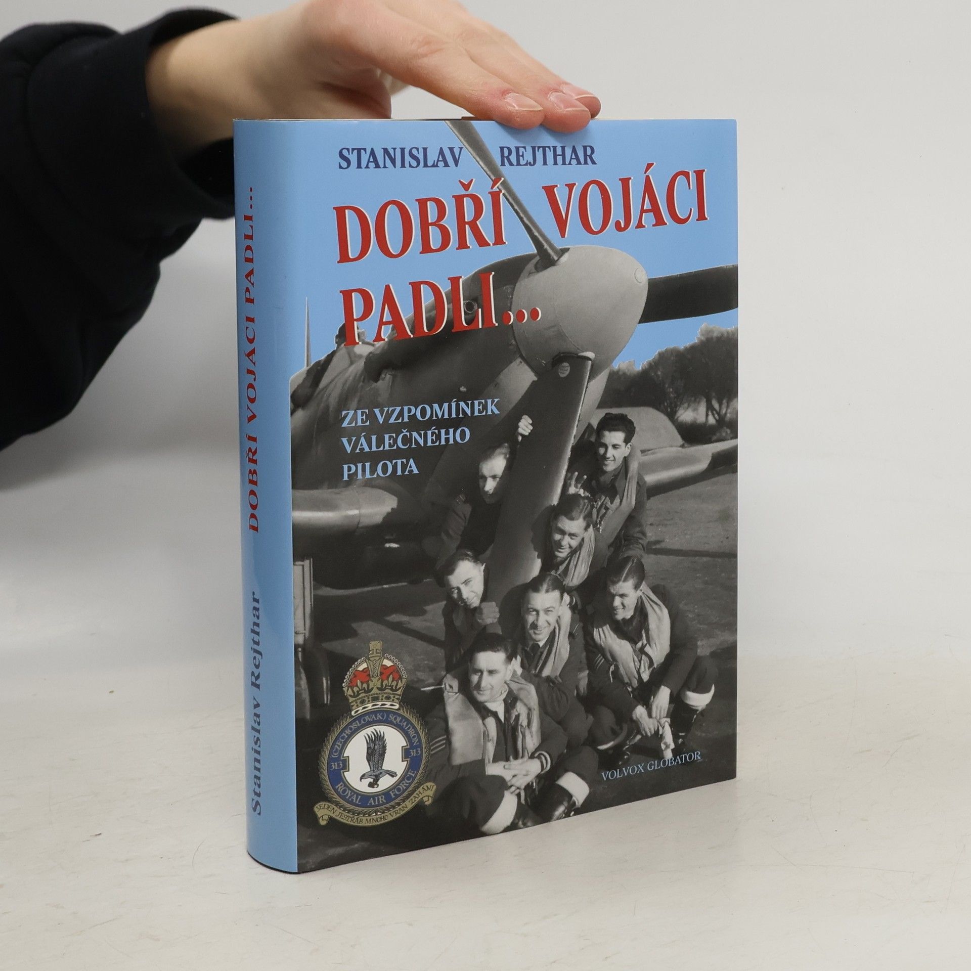 Stanislav Rejthar Dobří vojáci padli