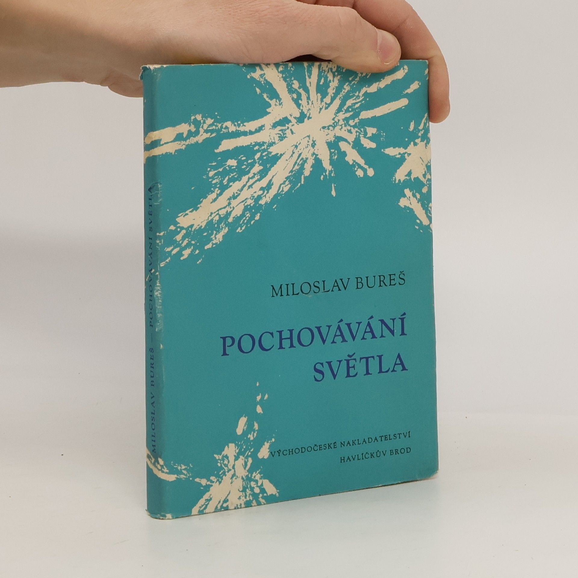 Miloslav Bureš Pochovávání světla