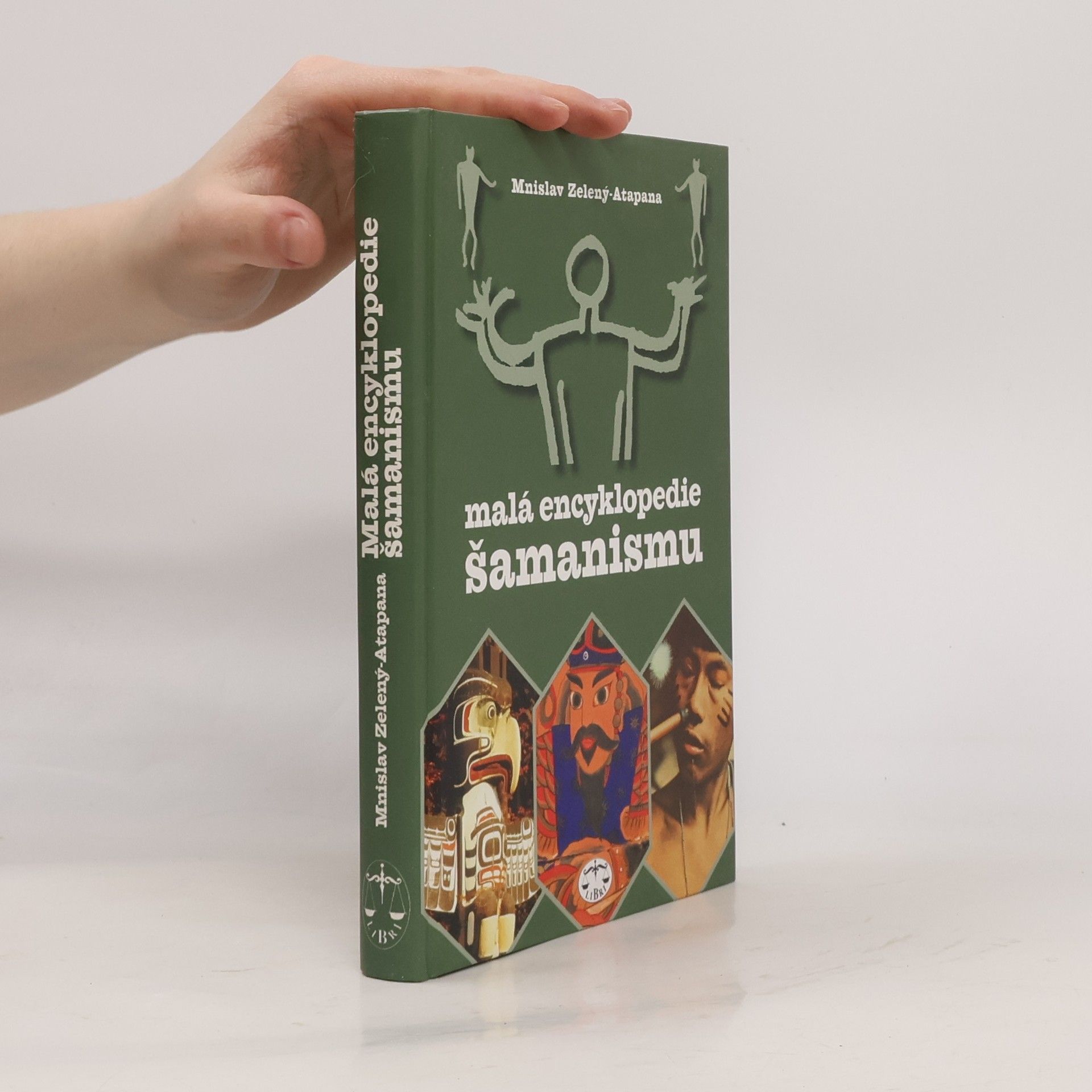 Mnislav Zelený Malá encyklopedie šamanismu