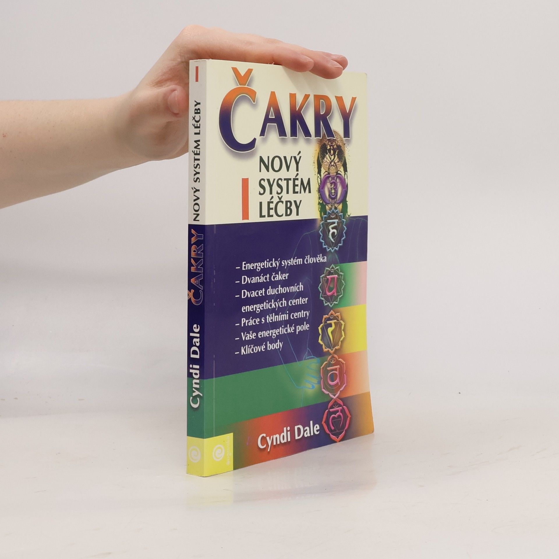 Čakry : nový systém léčby