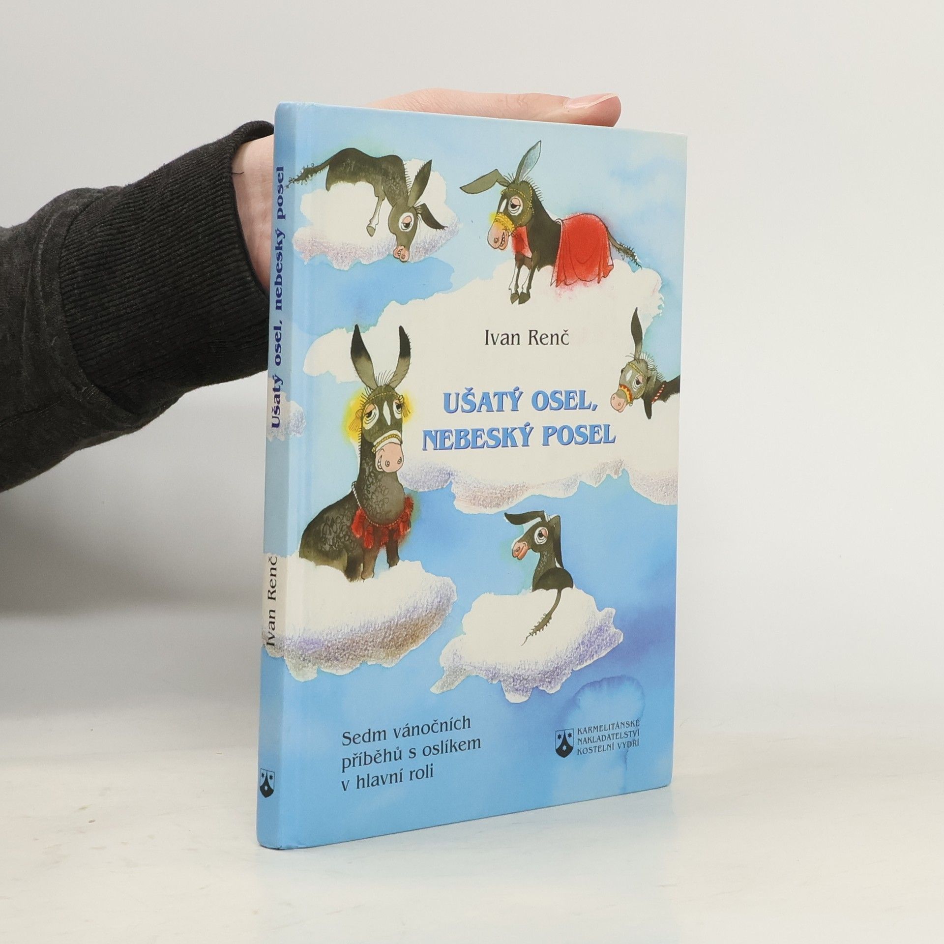 Ivan Renč Ušatý osel, nebeský posel : sedm vánočních příběhů s oslíkem v hlavní roli