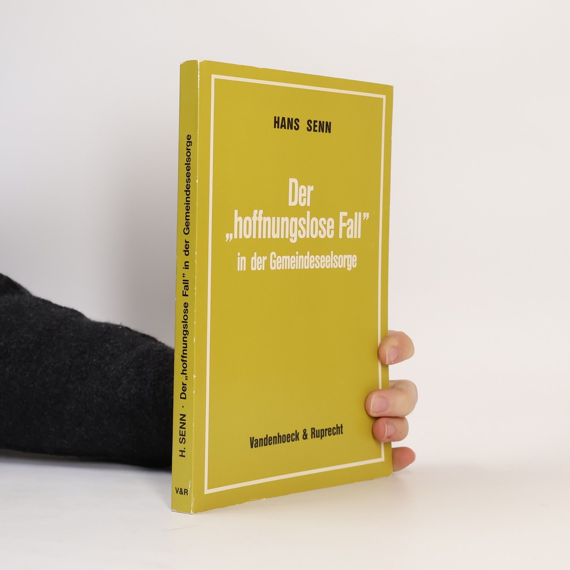 Hans Senn Der "hoffnungslose Fall" in der Gemeindeseelsorge