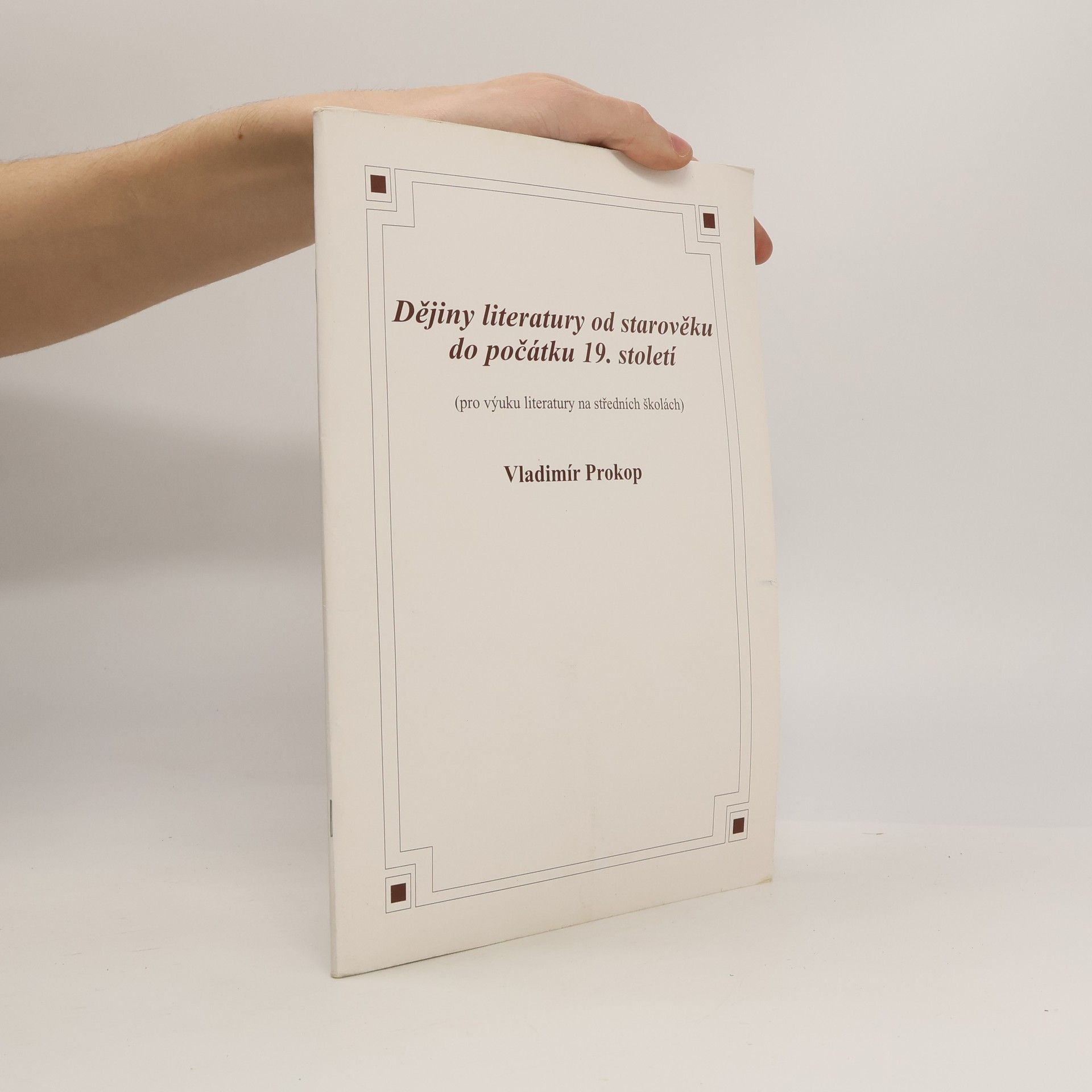 Vladimír Prokop Dějiny literatury od starověku do počátku 19. století
