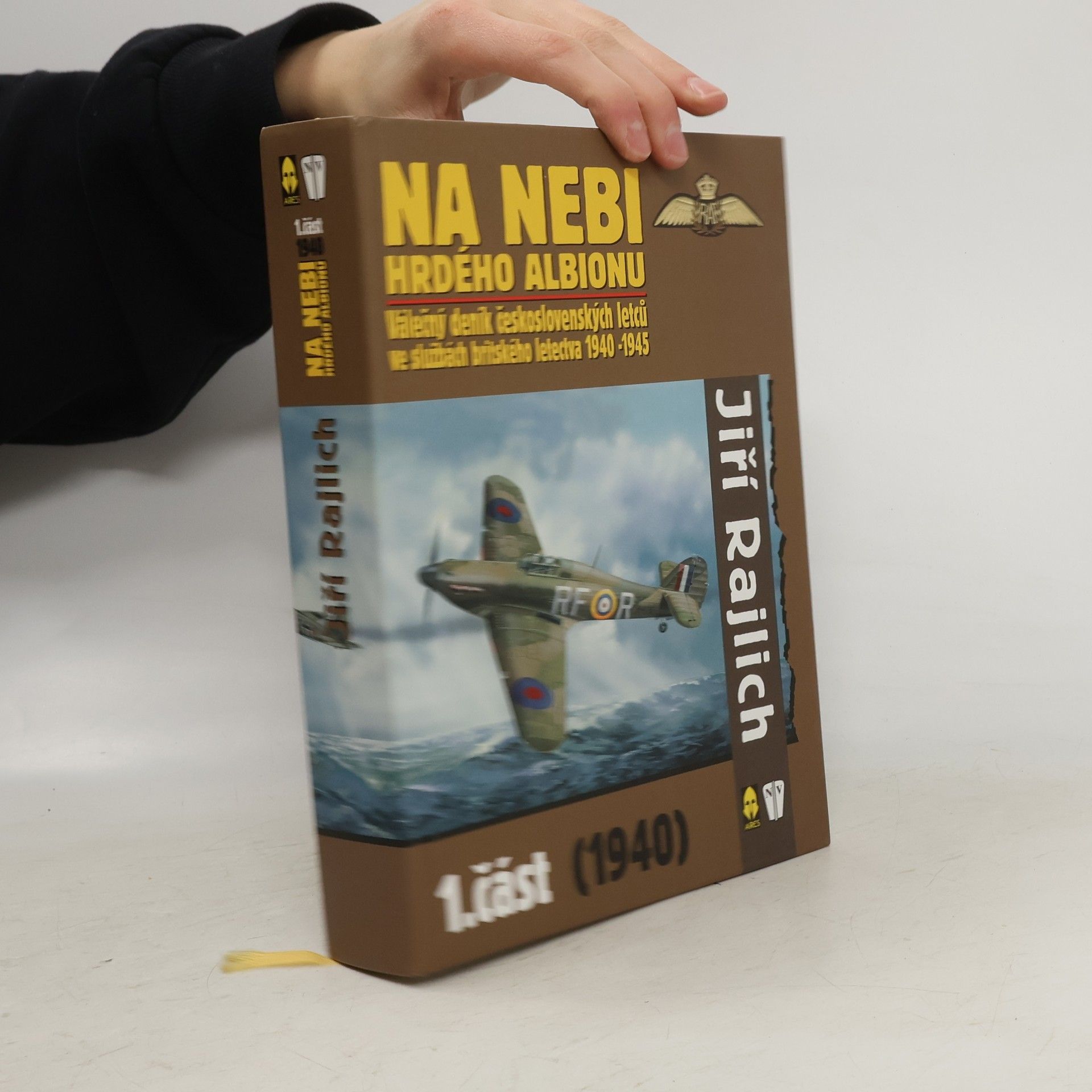 Jiří Rajlich Na nebi hrdého Albionu : válečný deník československých letců ve službách britského letectva 1940-1945. 1. část, 1940