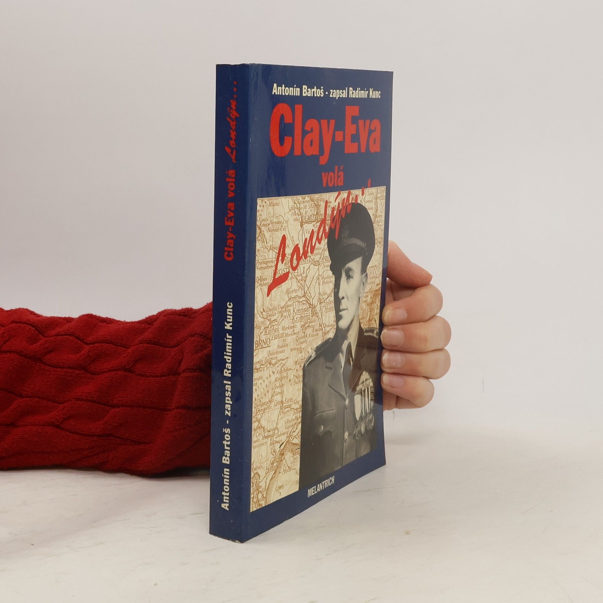 Radimír Kunc Clay-Eva volá Londýn...