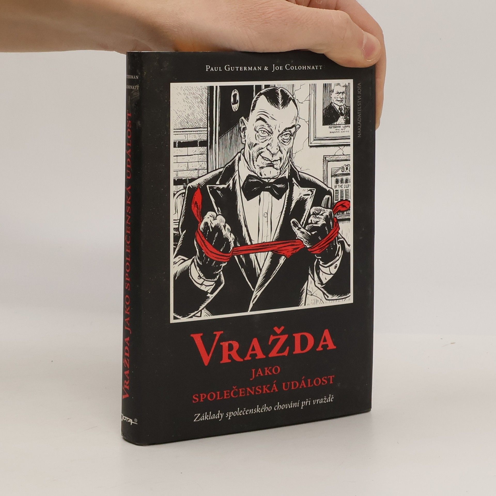 Paul Guterman Vražda jako společenská událost: Základy společenského chování při vraždě