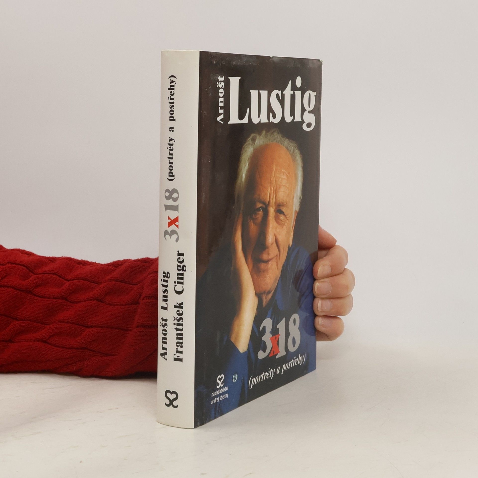 Arnošt Lustig 3 x 18 : (portréty a postřehy)