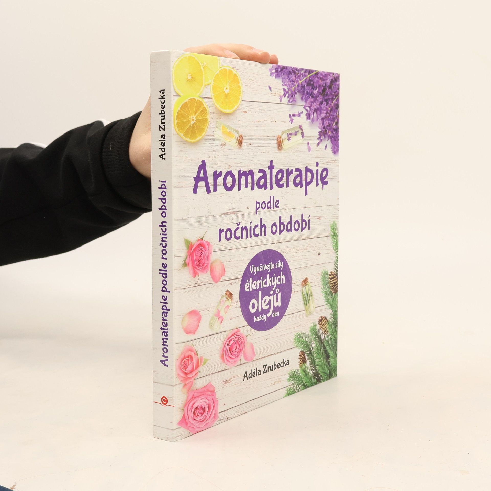 Adéla Zrubecká Aromaterapie podle ročních období