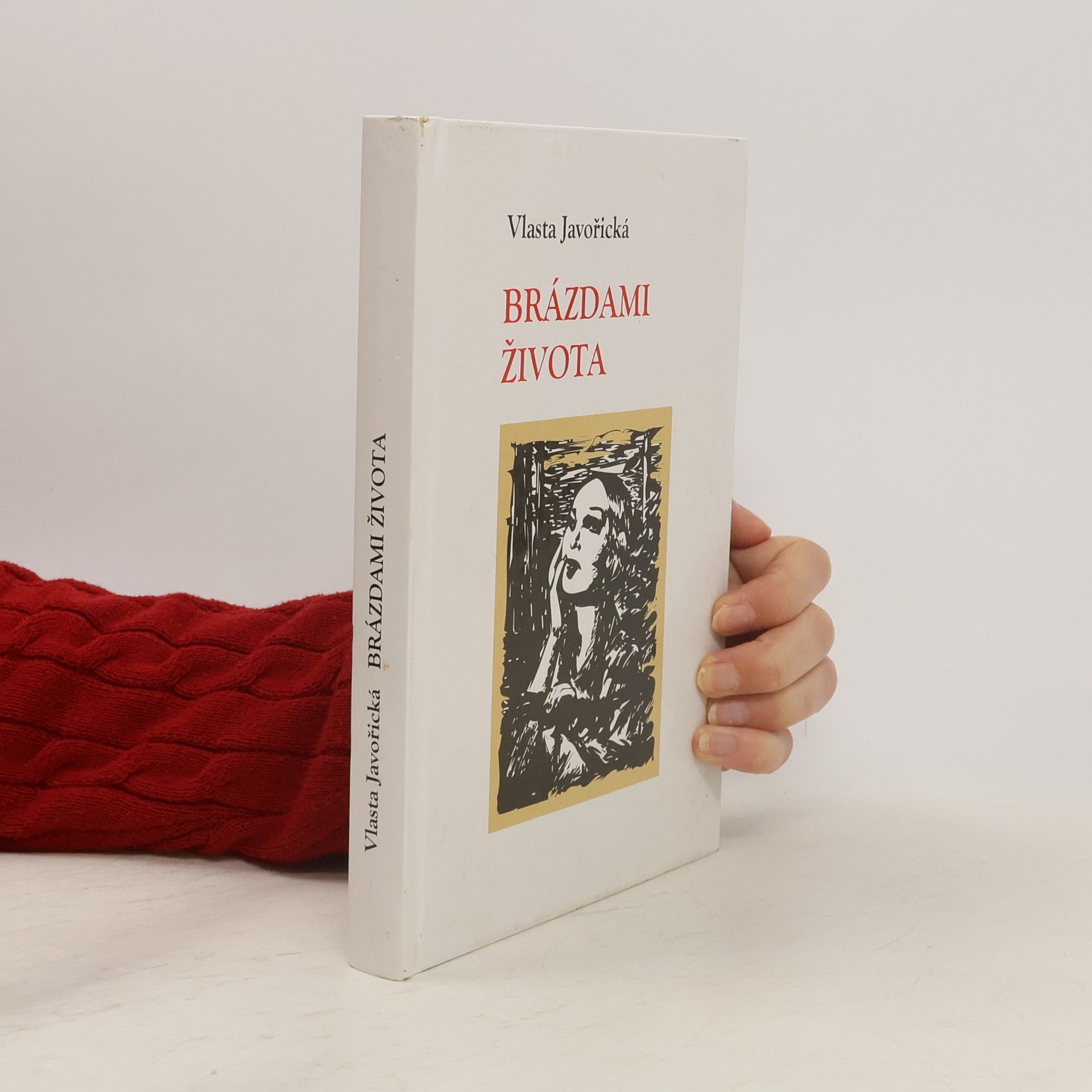 Vlasta Javořická Pod tíhou života - Bratři Jiskrové