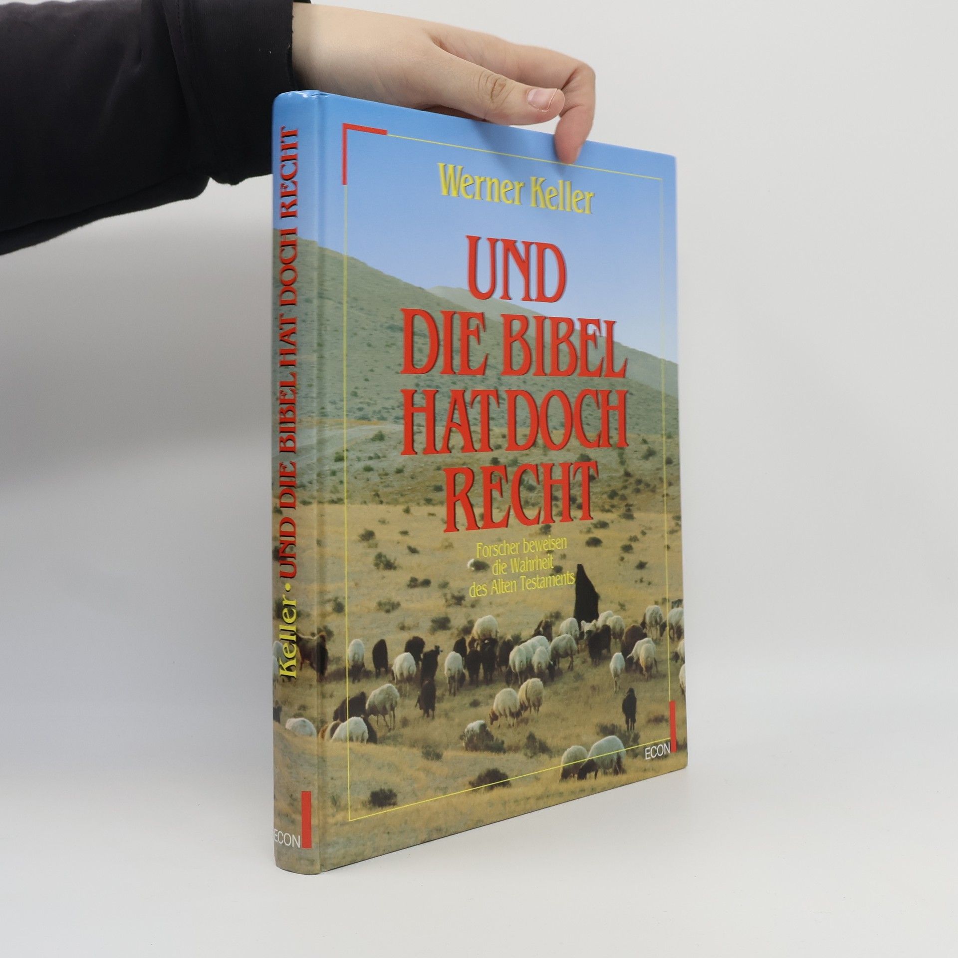 Werner Keller Und die Bibel hat doch recht