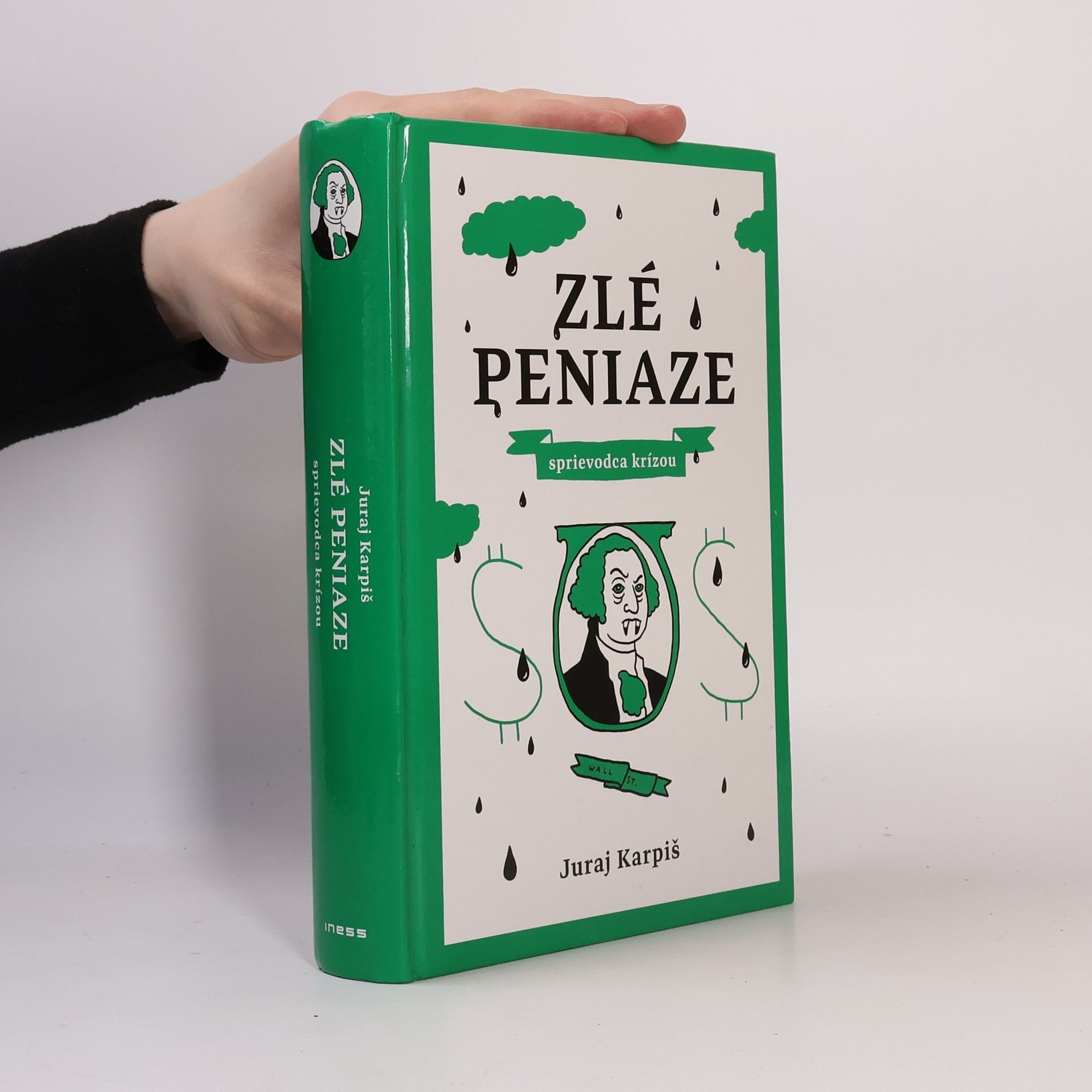 Juraj Karpiš Zlé peniaze. Sprievodca krízou