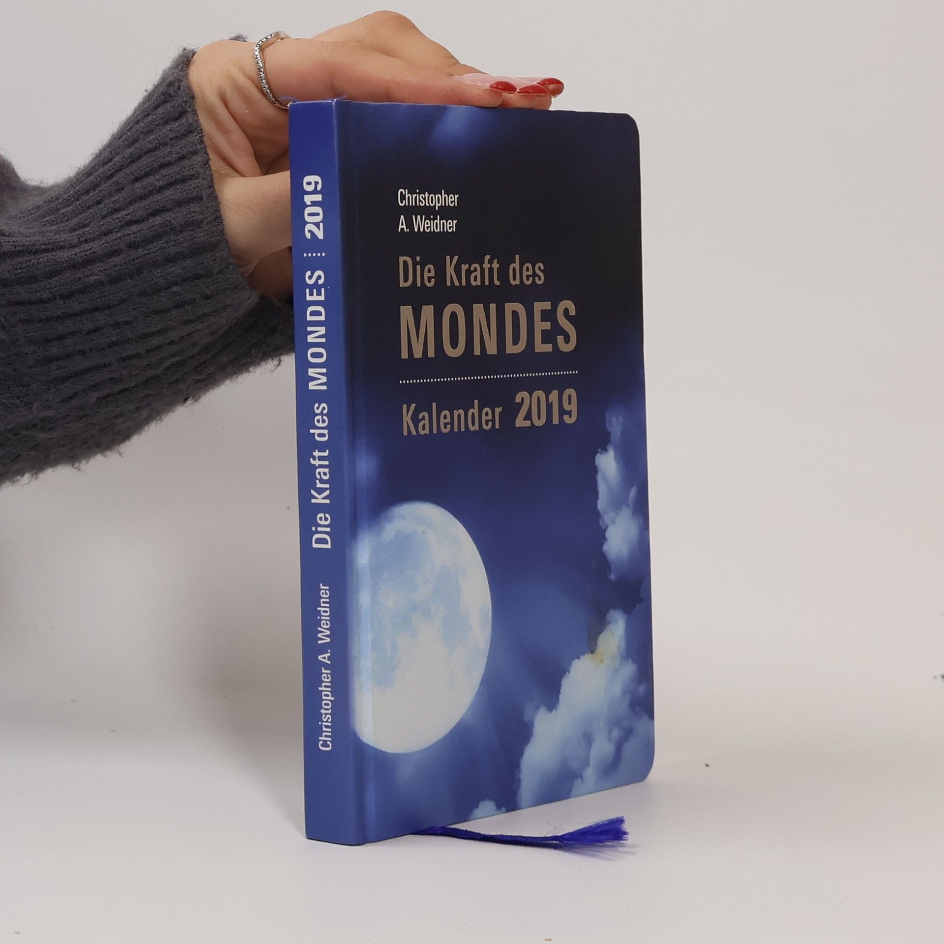 Christopher A. Weidner Die Kraft des Mondes - Kalender 2019