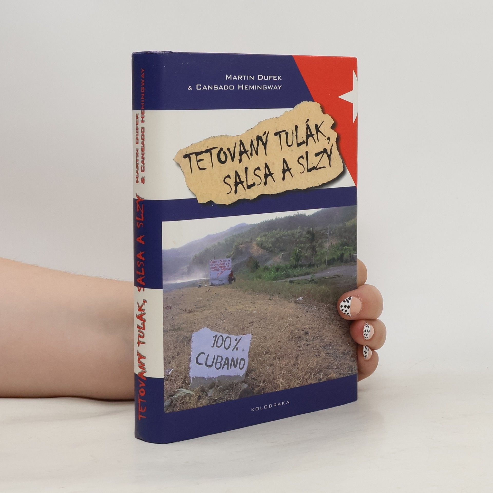 Cansado Hemingway Tetovaný tulák, salsa a slzy