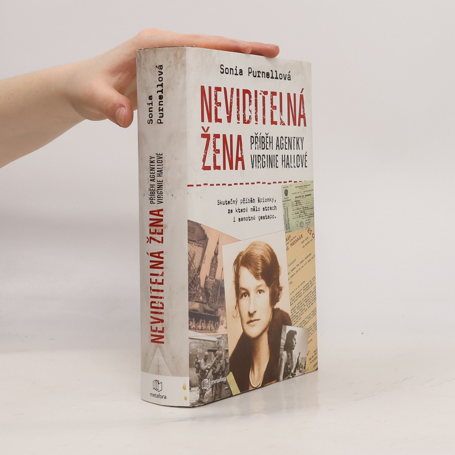 Sonia Purnell Neviditelná žena: Příběh agentky Virginie Hallové