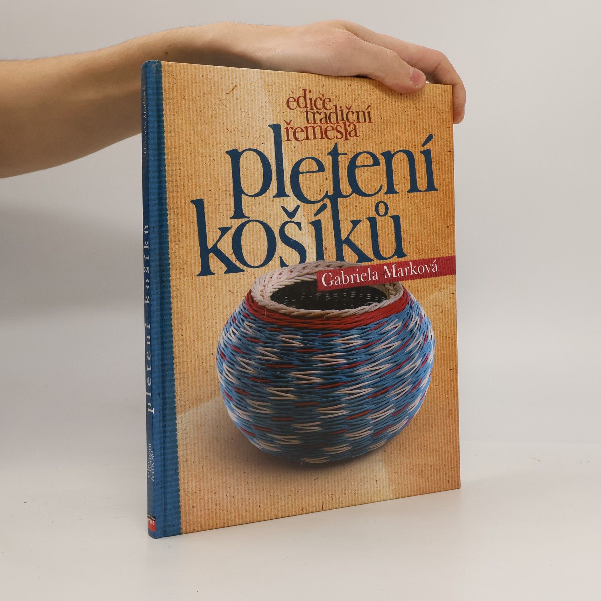 Gabriela Marková Pletení košíků