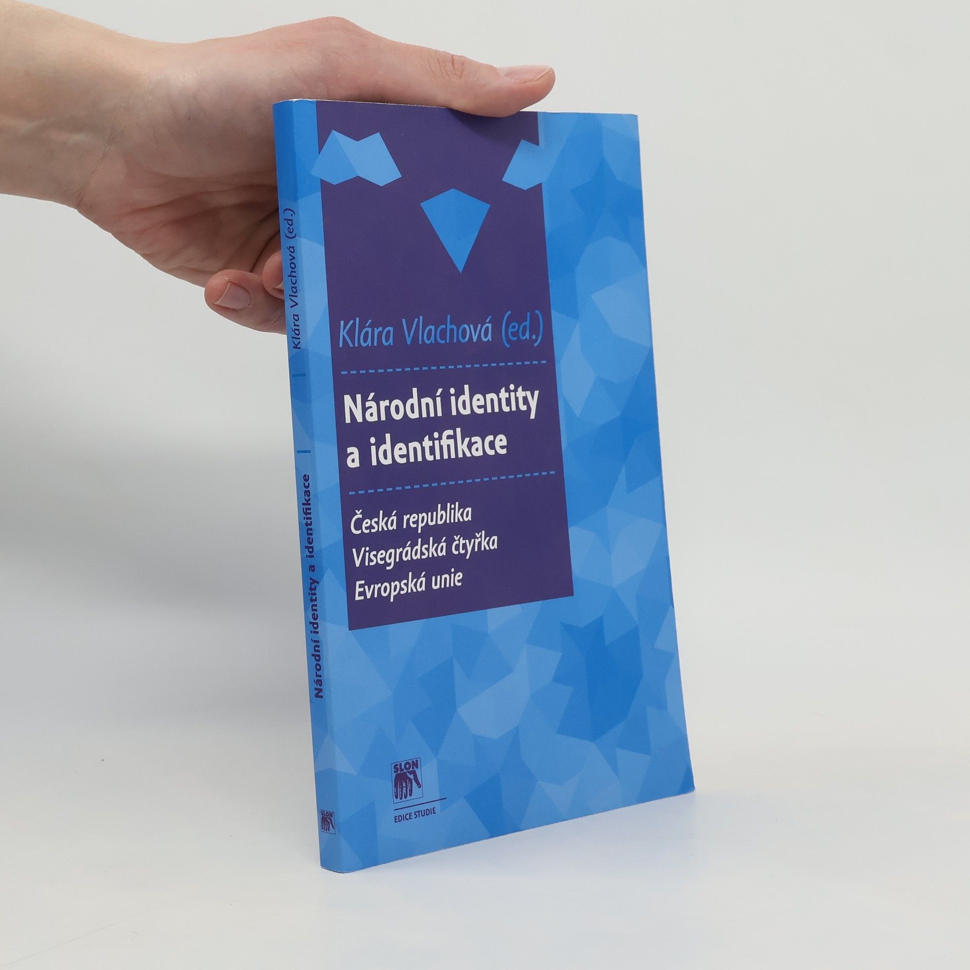 Klára Vlachová Národní identity a identifikace: Česká republika, Visegrádská čtyřka, Evropská unie