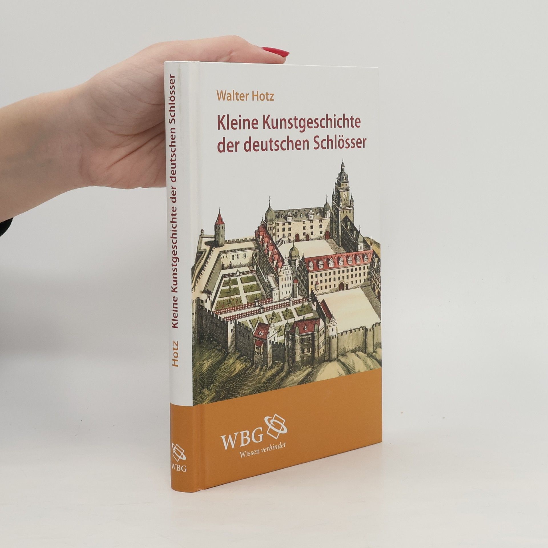 Hans Ludwig Walter Hotz Kleine Kunstgeschichte der deutschen Schlösser