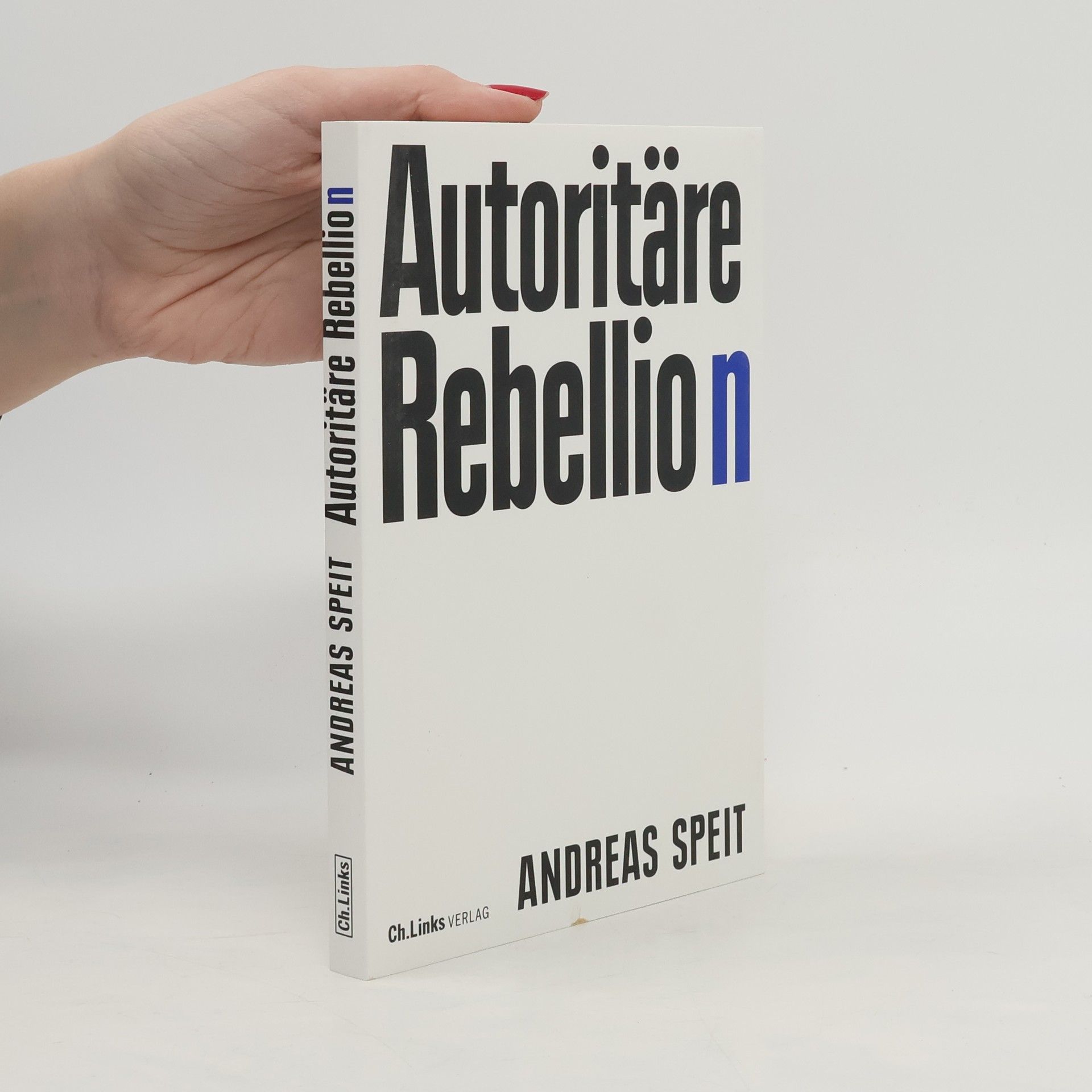 Andreas Speit Autoritäre Rebellion