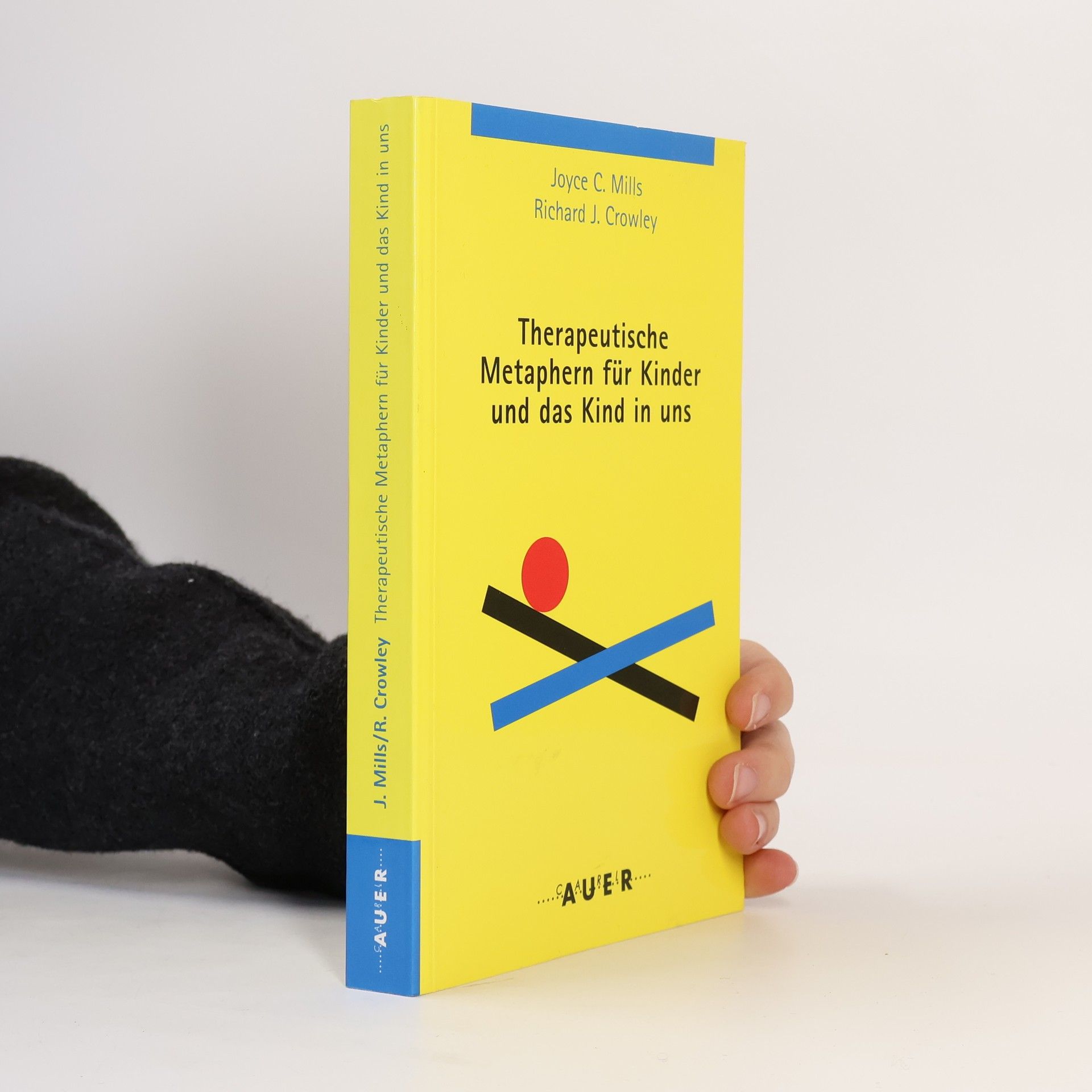 Joyce C. Mills Therapeutische Metaphern für Kinder und das Kind in uns