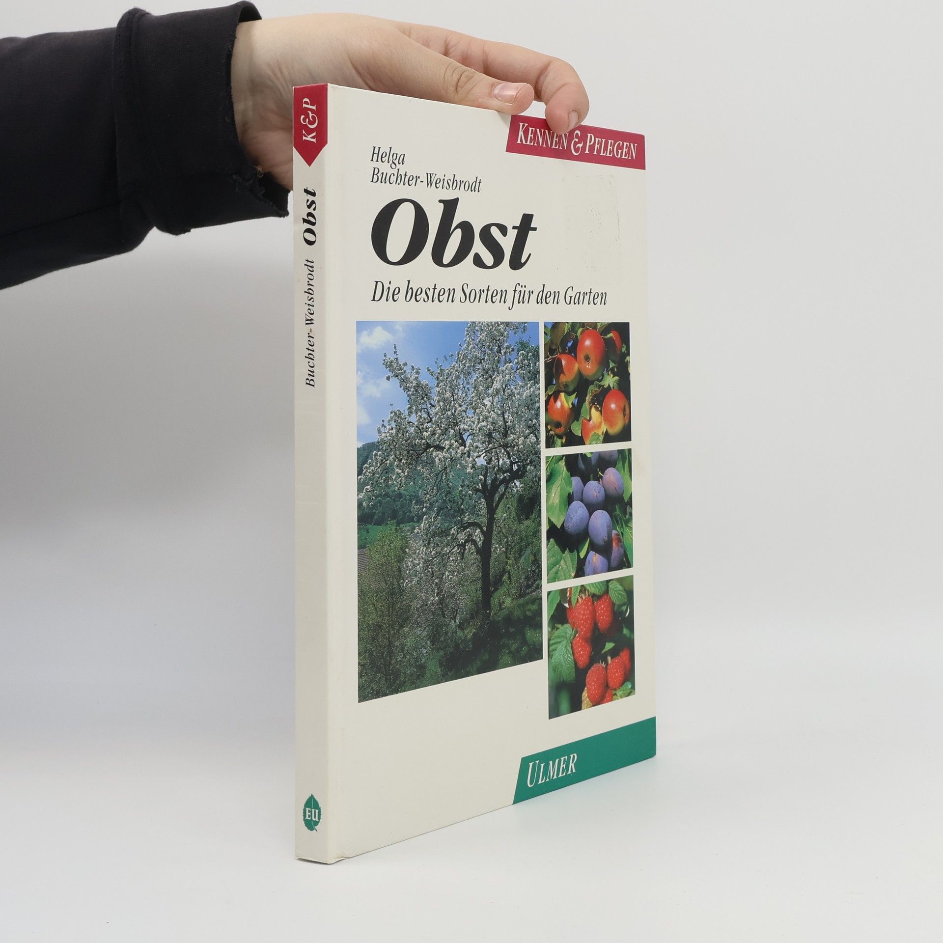 Helga Buchter-Weisbrodt Kennen & Pflegen: Obst