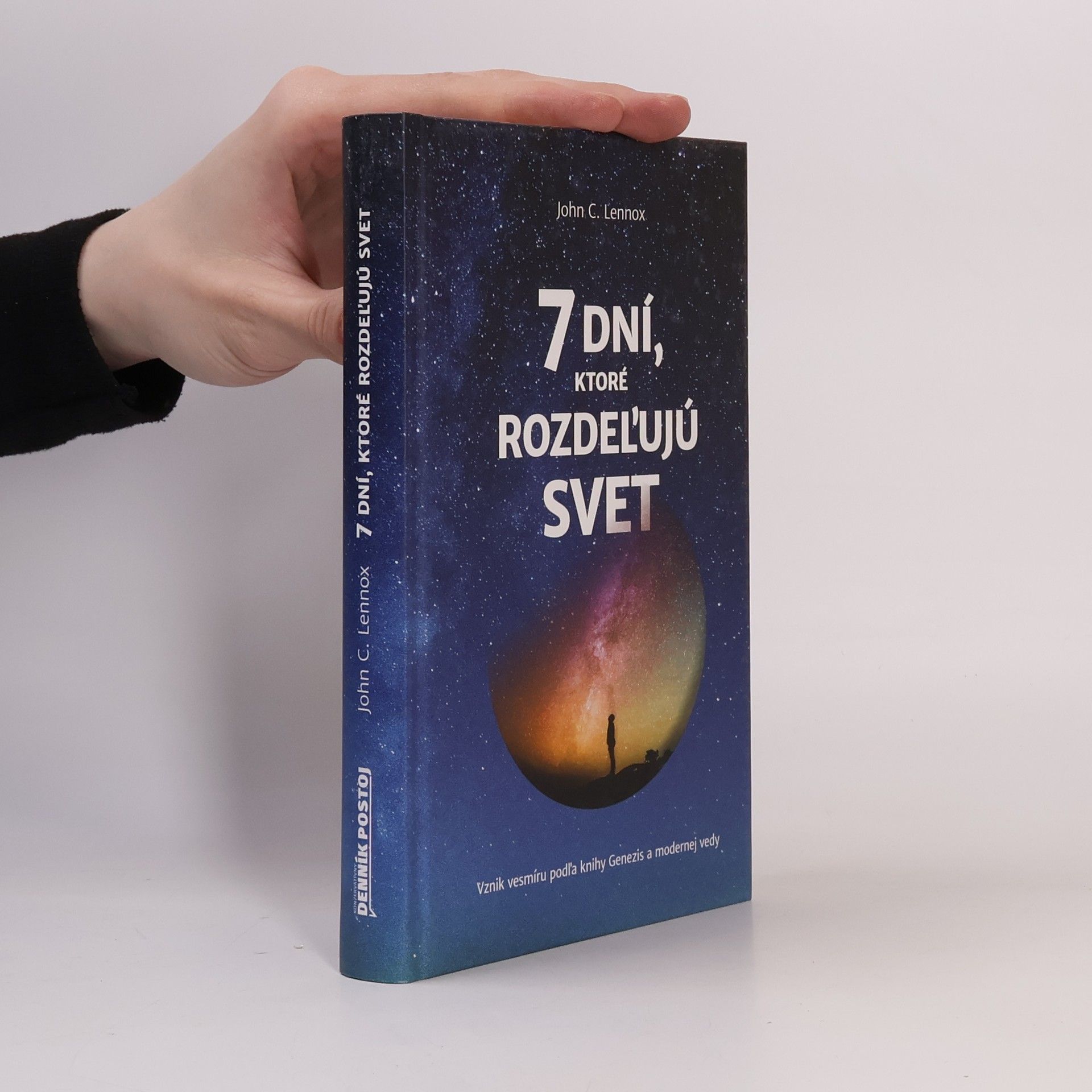 John Lennox 7 dní, ktoré rozdeľujú svet