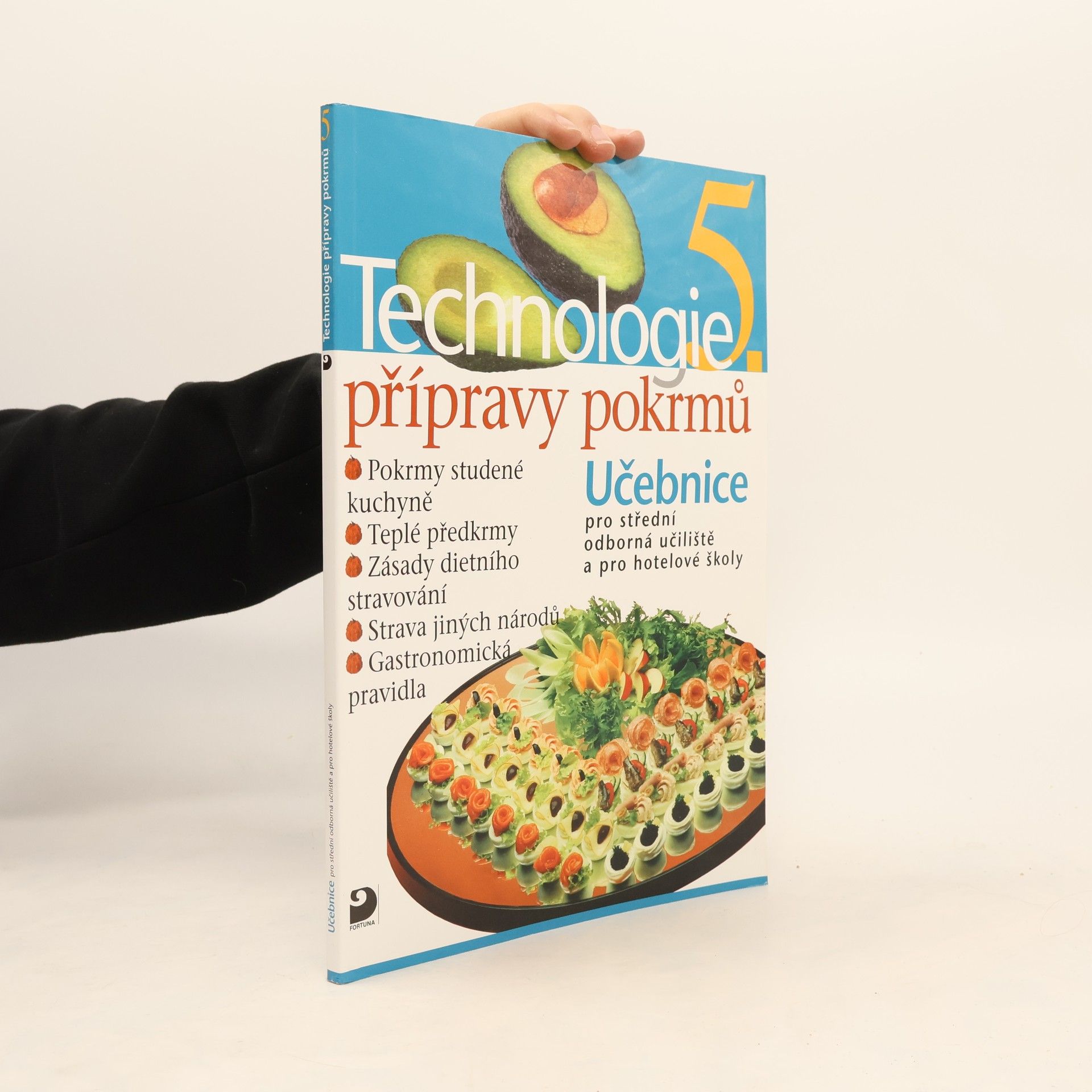 Hana Sedláčková Václav Kněz Technologie přípravy pokrmů 5. Učebnice pro střední odborná učiliště a pro hotelové školy