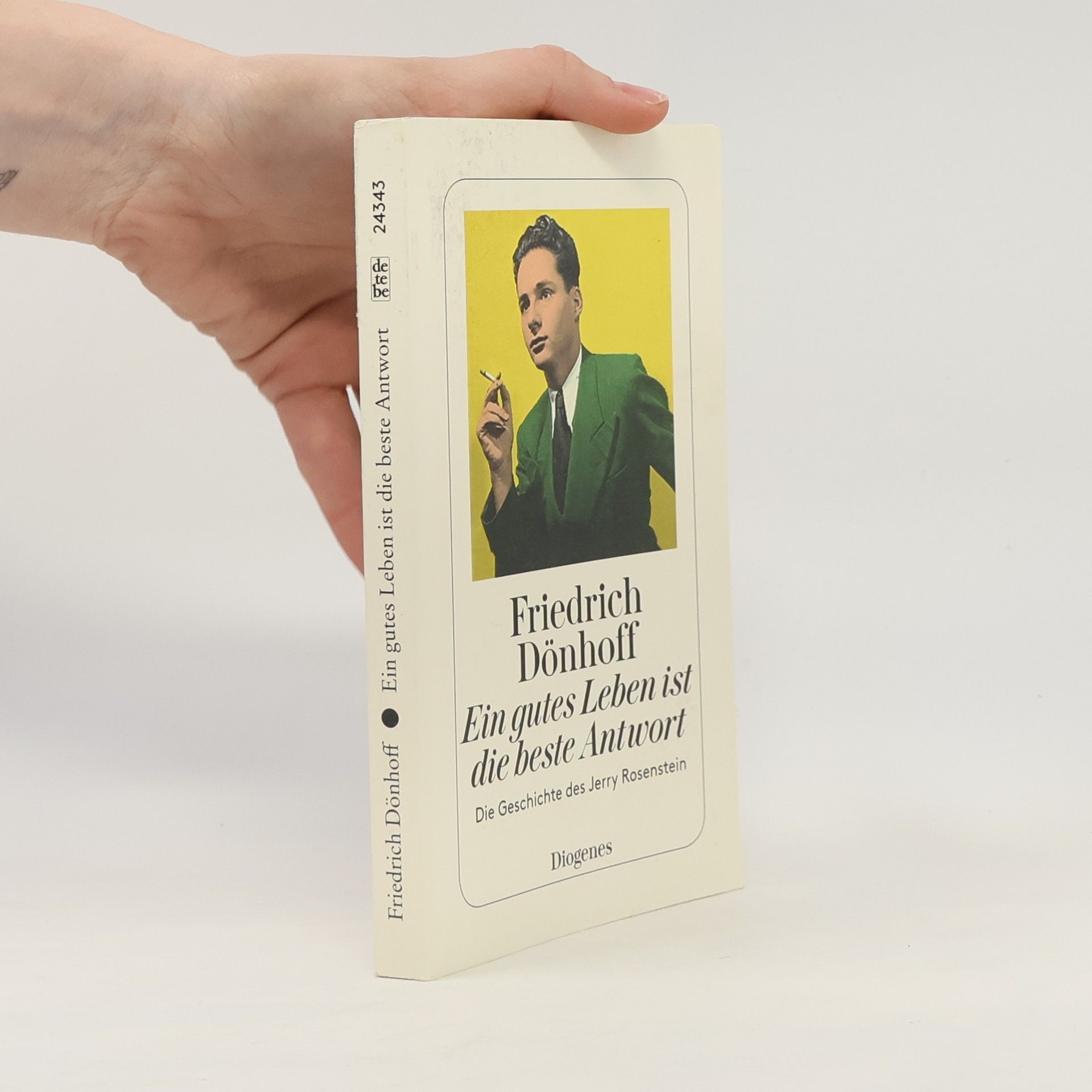 Friedrich Dönhoff Ein gutes Leben ist die beste Antwort
