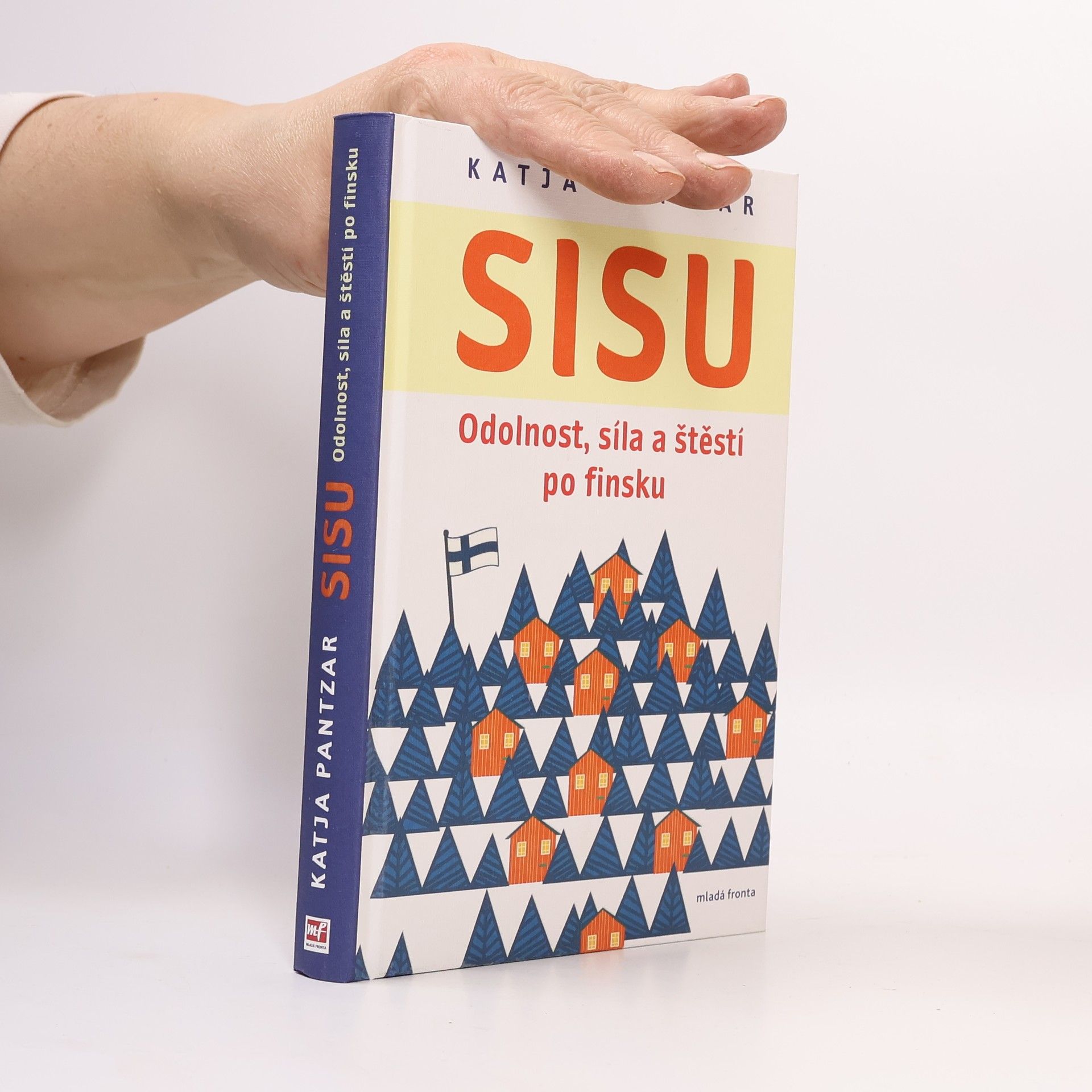 Katja Pantzar Sisu: Odolnost, síla a štěstí po finsku