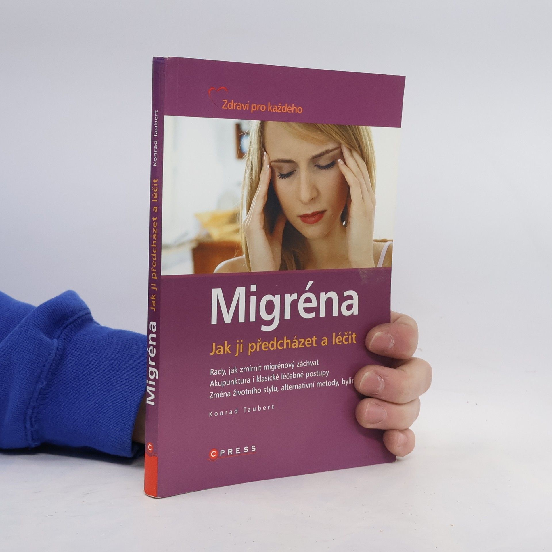 Konrad Taubert Migréna. Jak ji předcházet a léčit