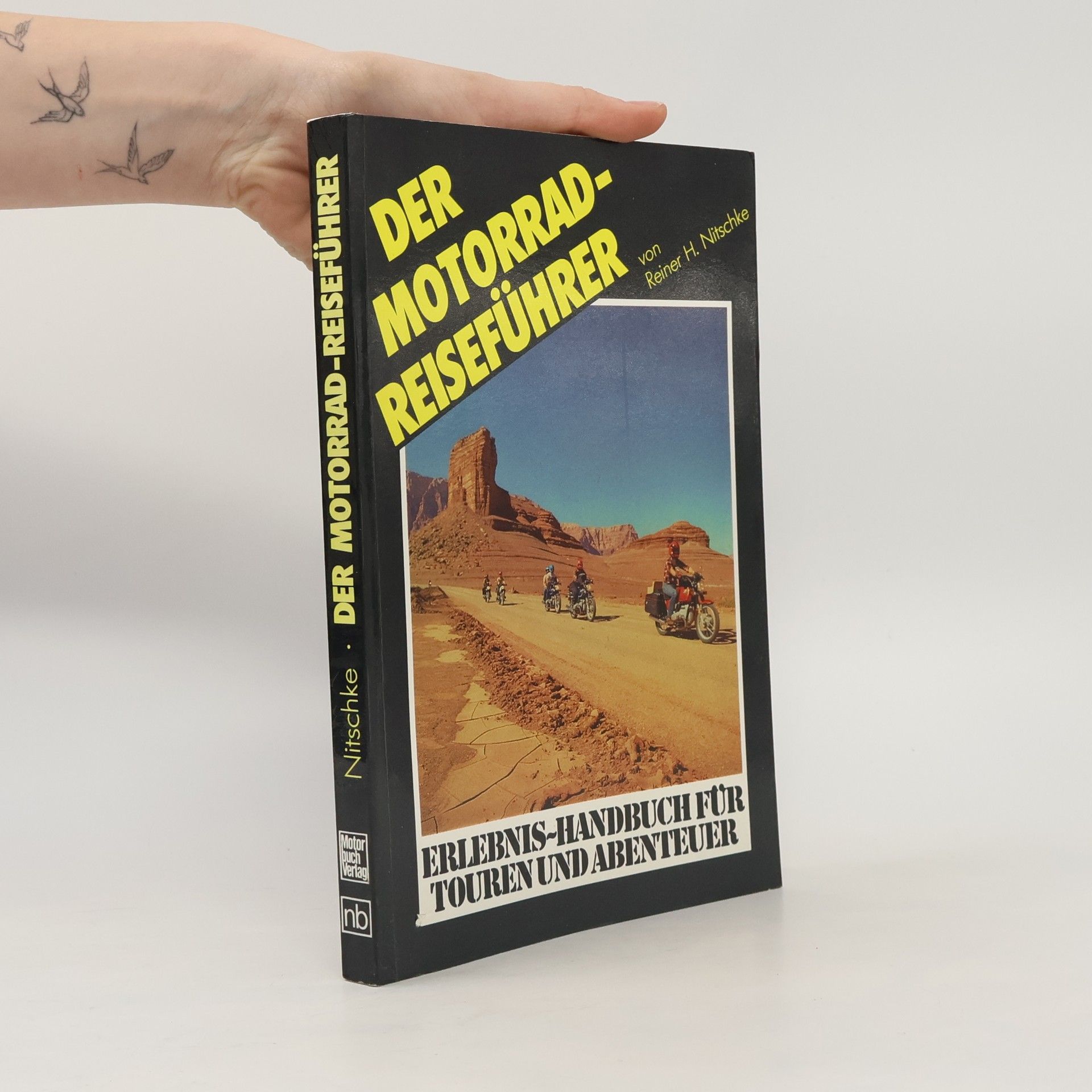 Reiner H. Nitschke Der Motorrad-Reiseführer