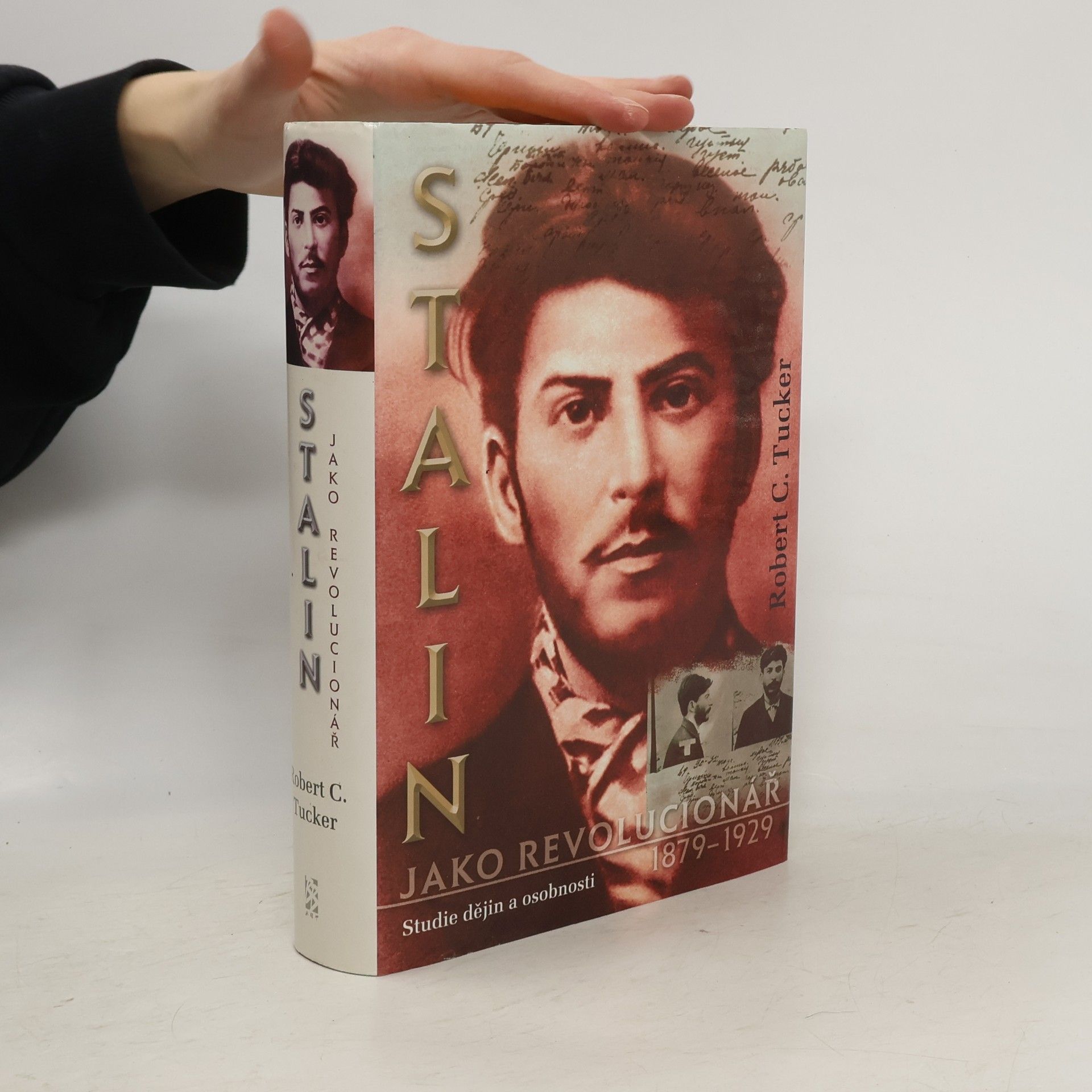 Robert C. Tucker Stalin jako revolucionář. 1879-1929