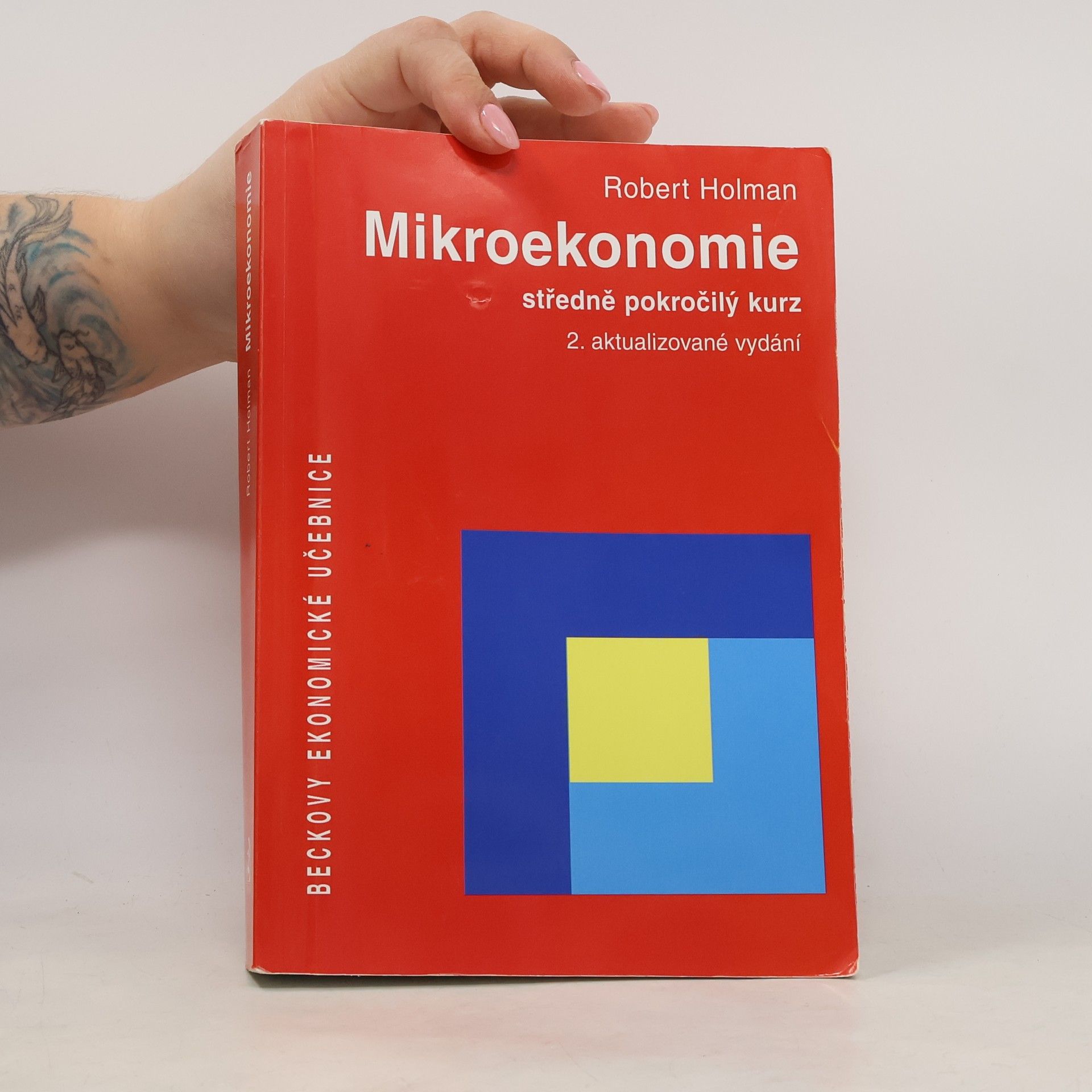 Robert Holman Mikroekonomie. Středně pokročilý kurz. 2. aktualizované vydání