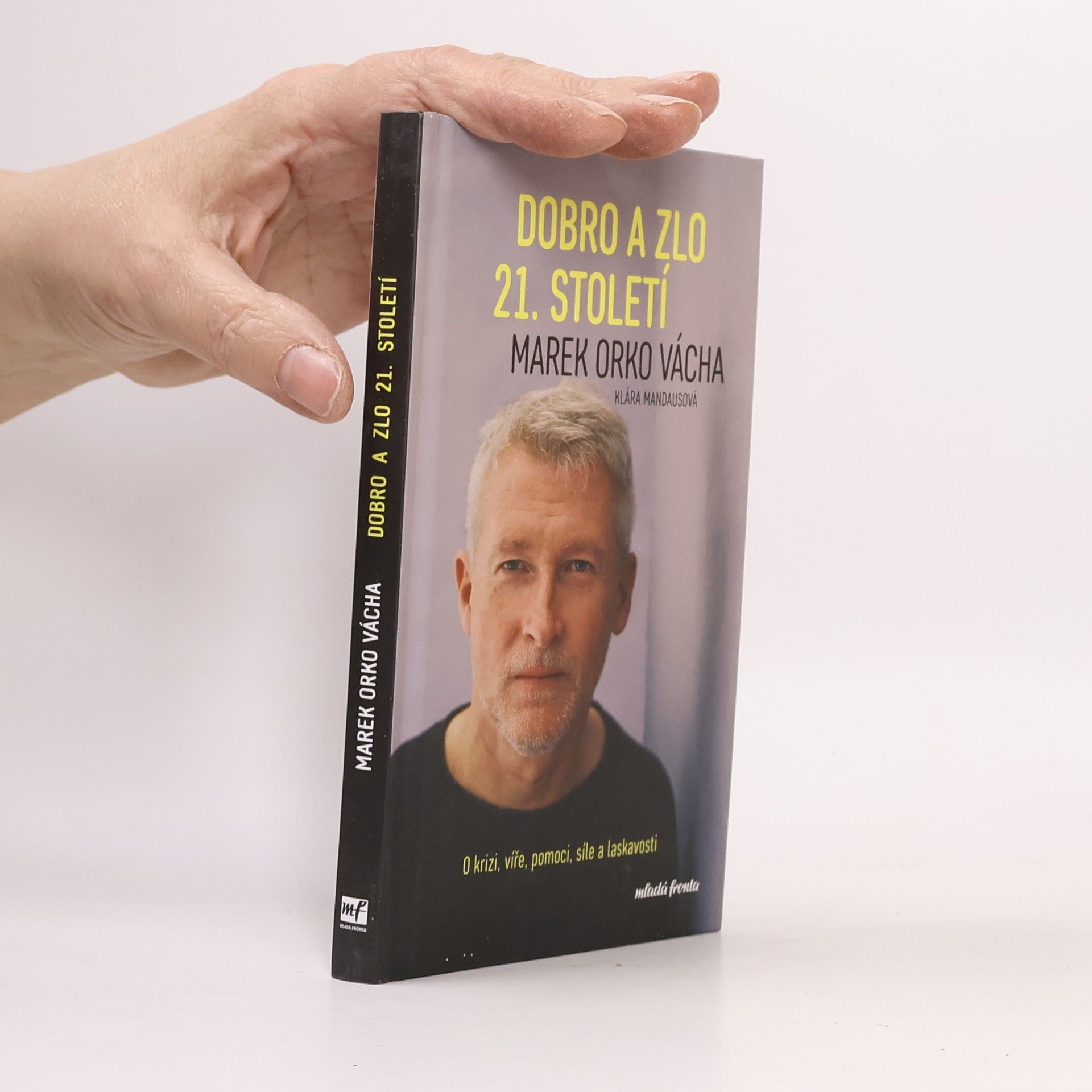 Marek Vácha Dobro a zlo 21. století