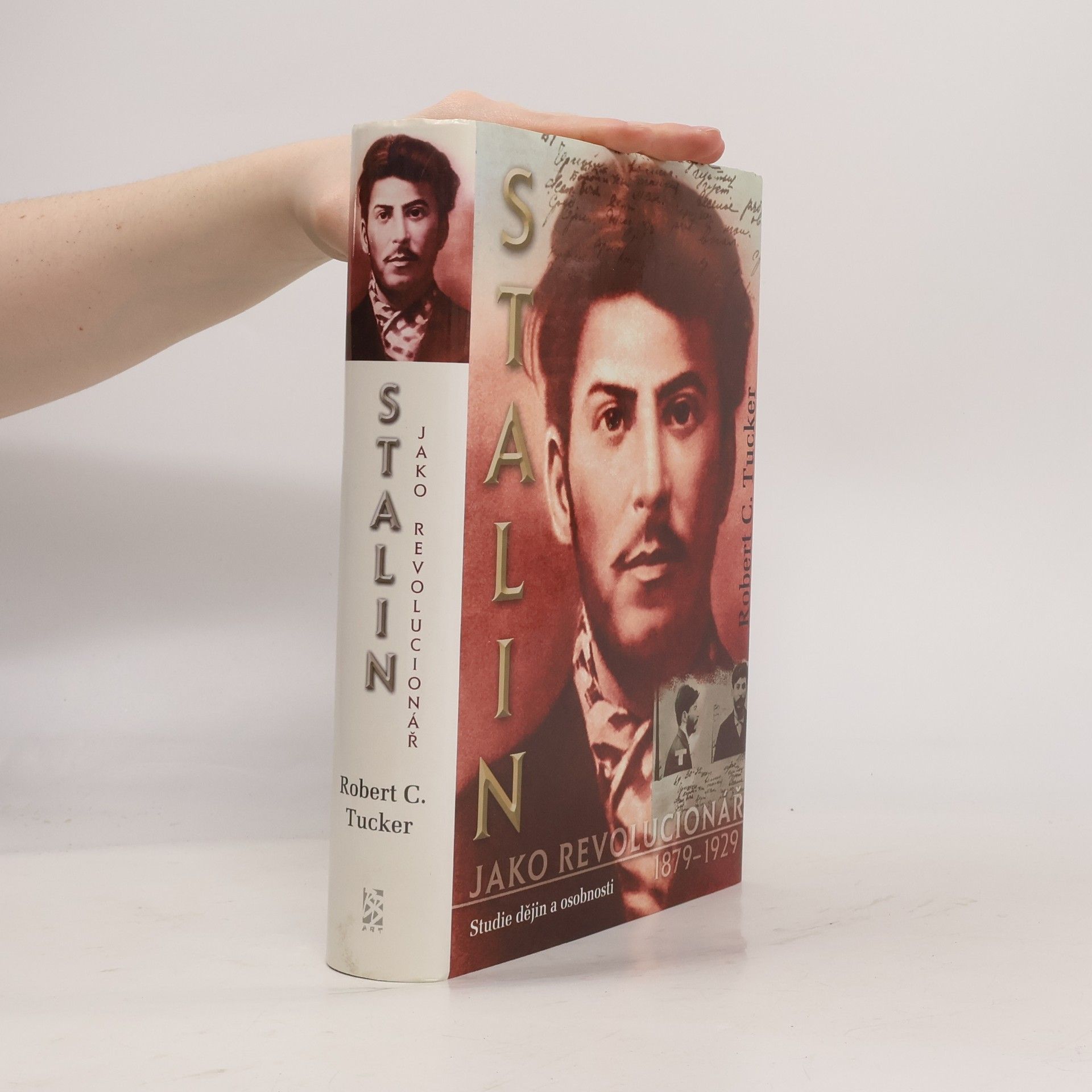 Robert C. Tucker Stalin jako revolucionář. 1879-1929