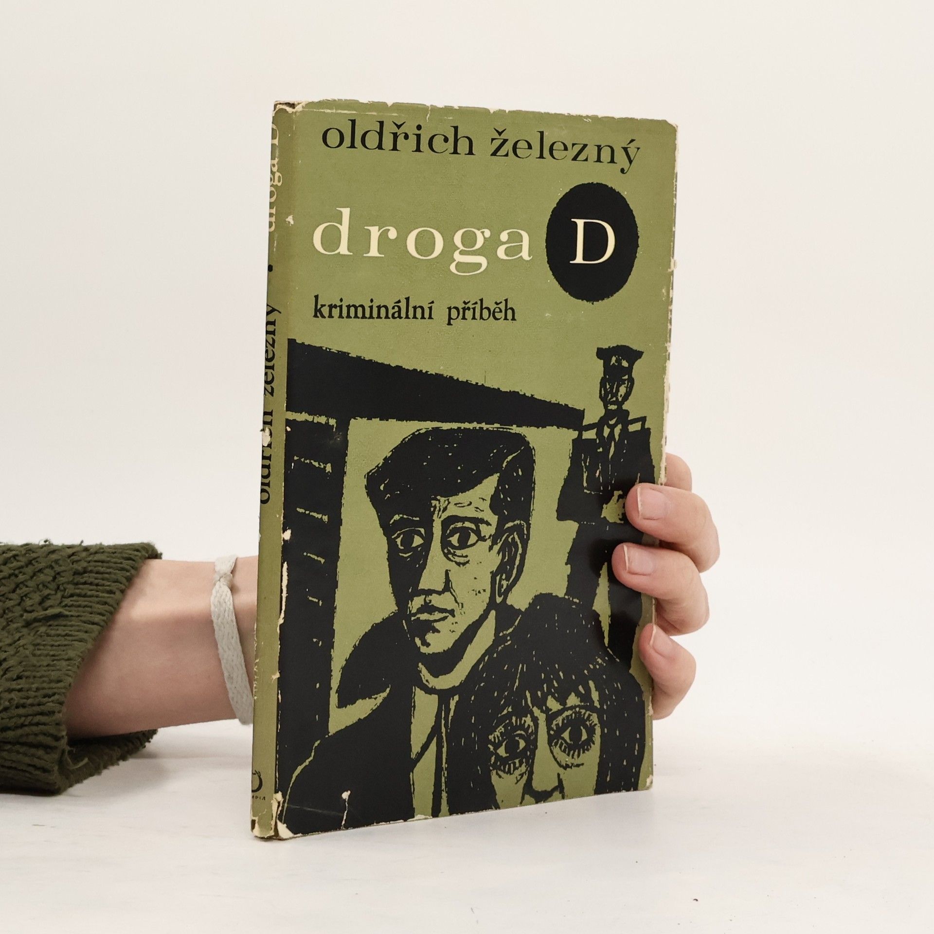 Oldřich Železný Droga D kriminální příběh