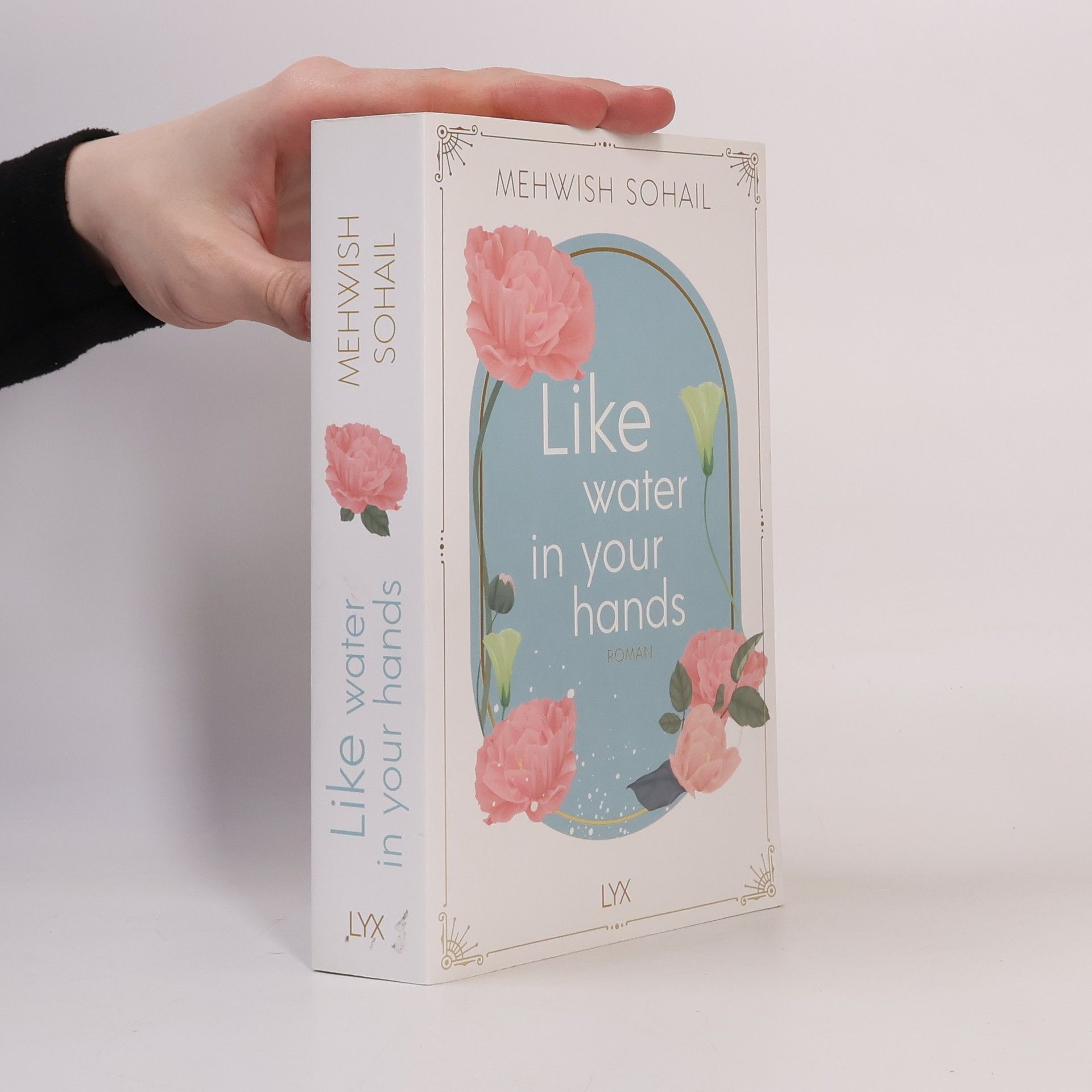 Mehwish Sohail Like water in your hands