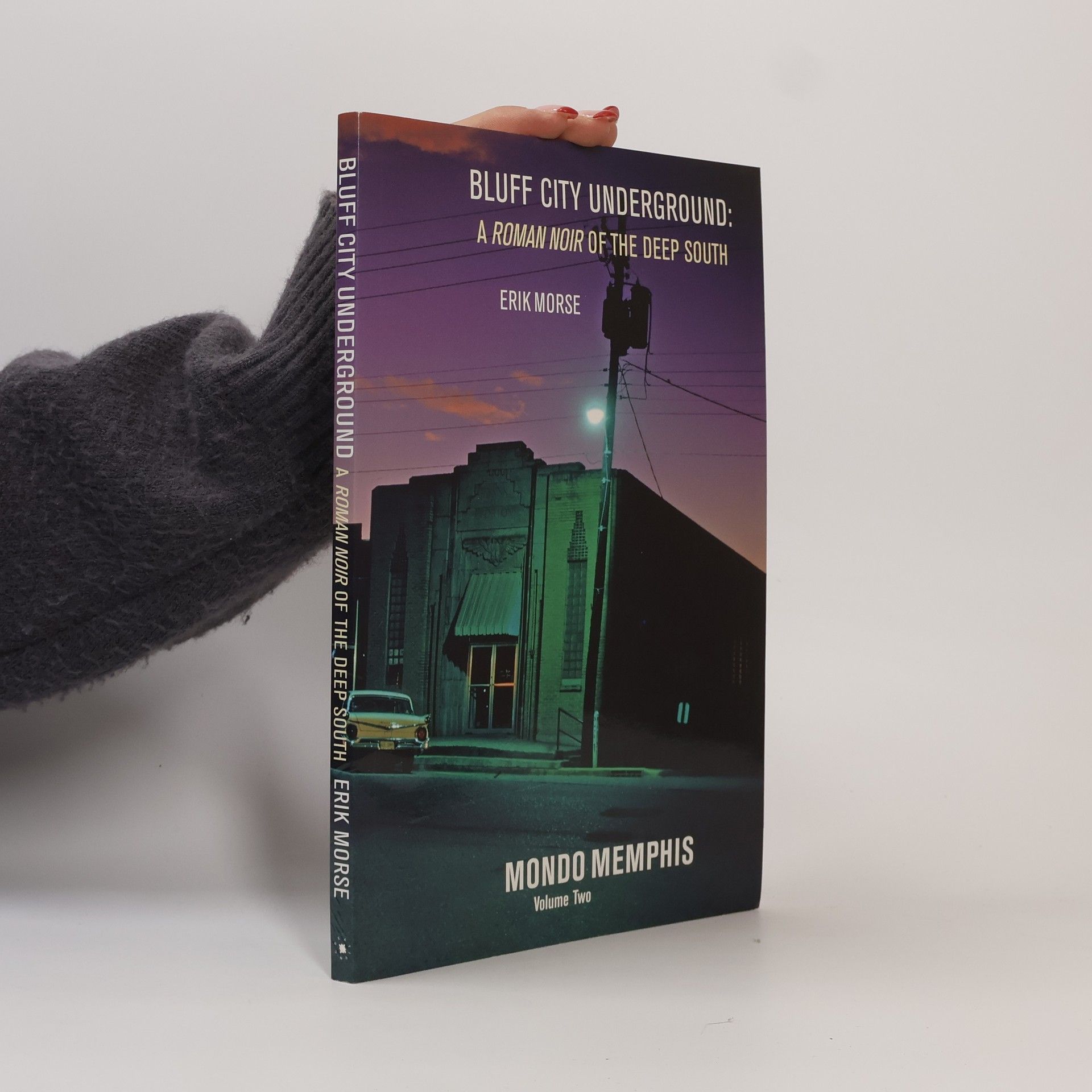Erik Morse Mondo Memphis - 2: Bluff City Underground